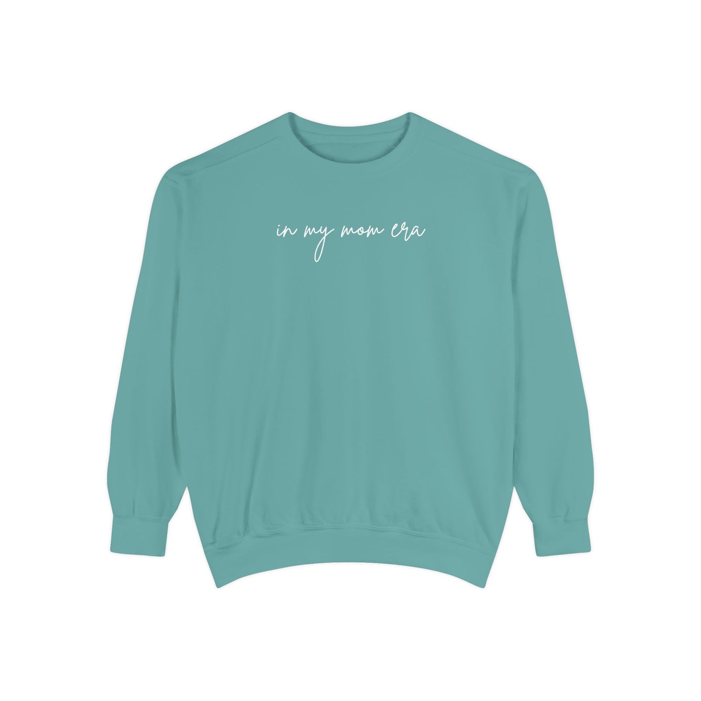 In My Mom Era Comfort Colors Sweatshirt