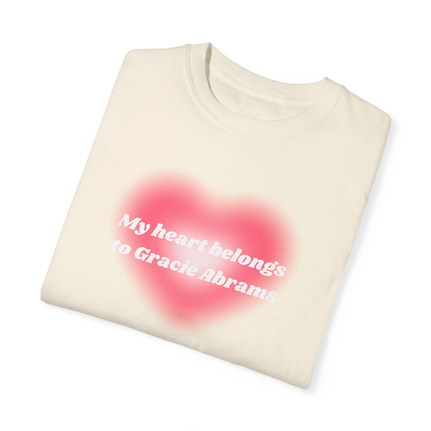 My Heart Belongs to Gracie Abrams Comfort Colors Tee