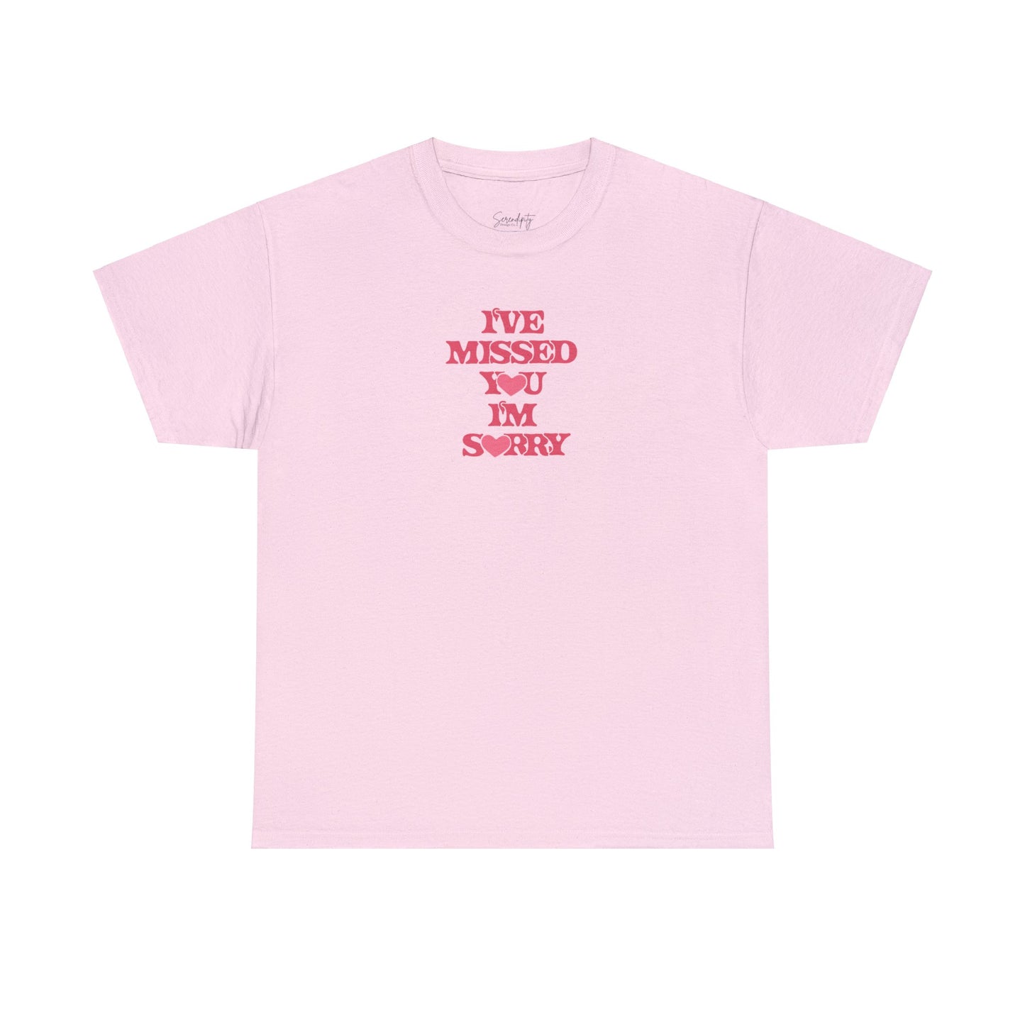 I've Missed You, I'm Sorry Unisex Tee