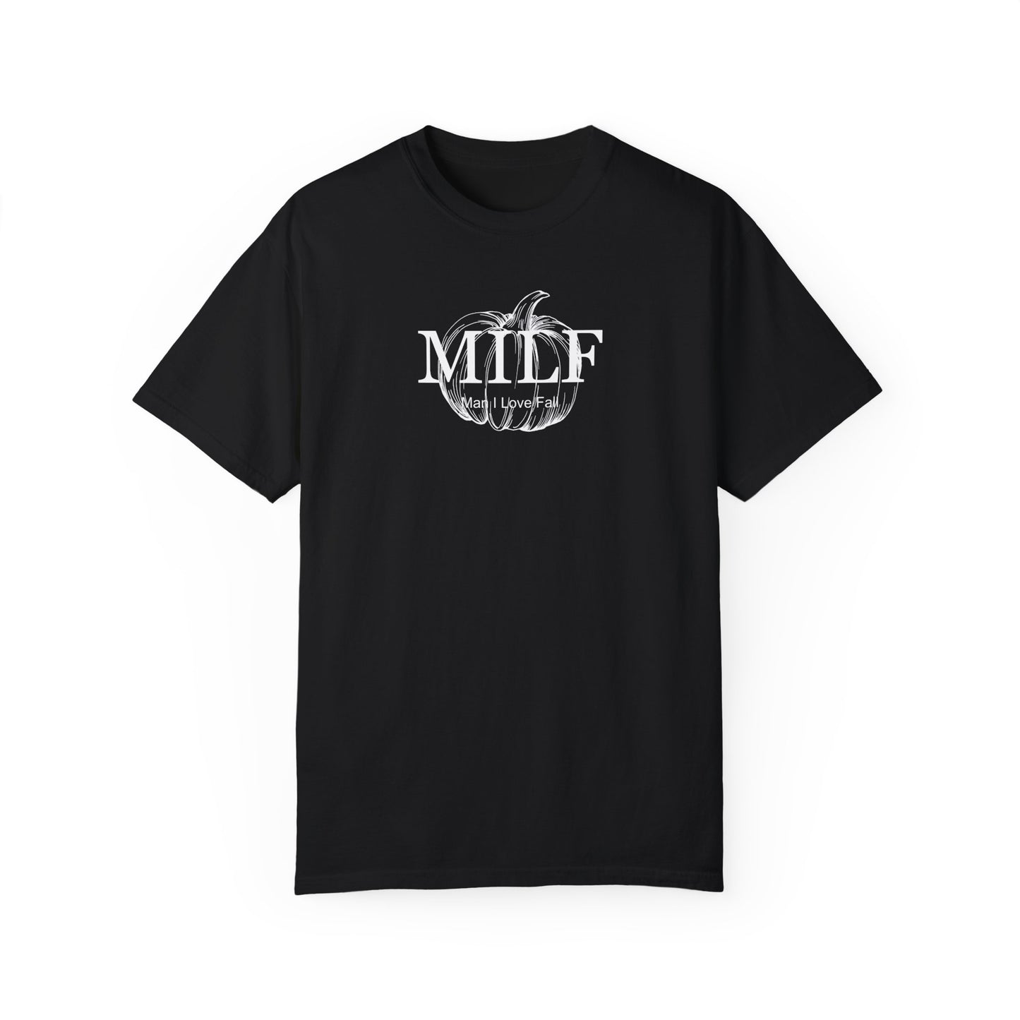 MILF (Man I Love Fall) Comfort Colors Tee