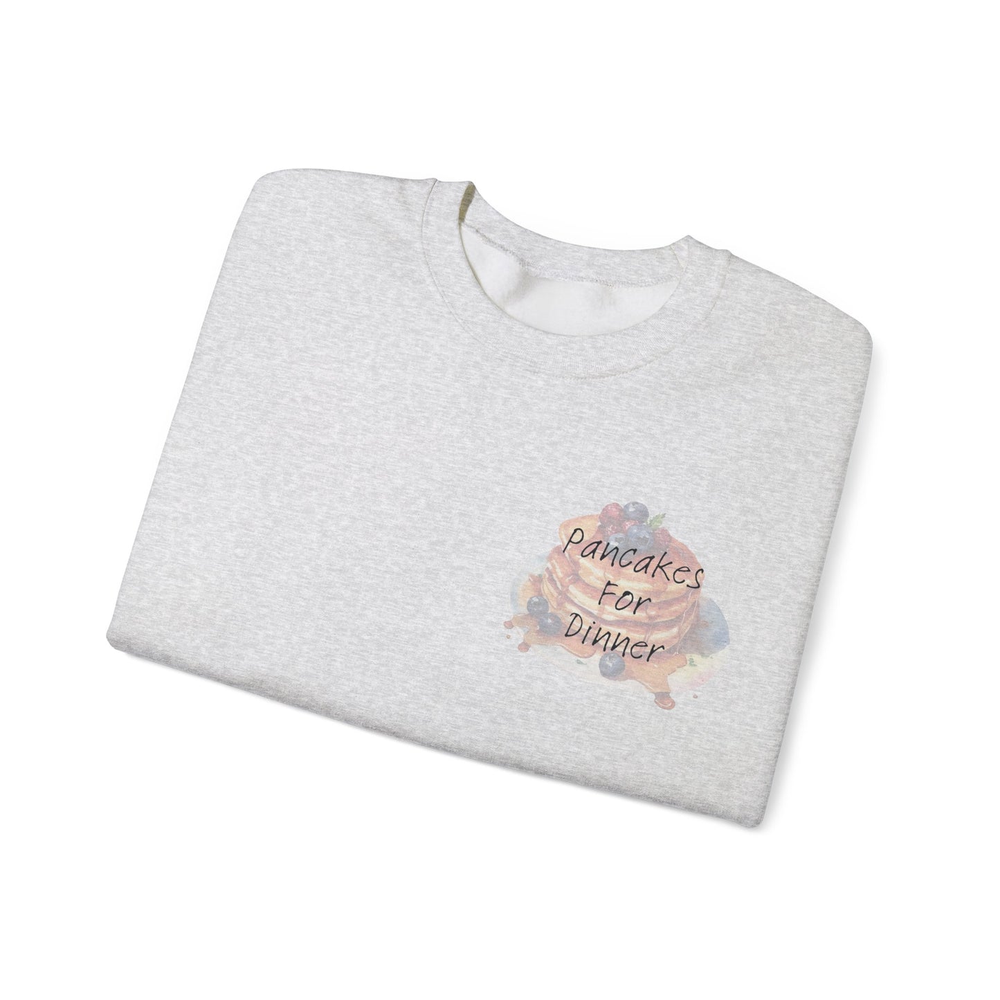 Pancakes For Dinner Crewneck Sweatshirt