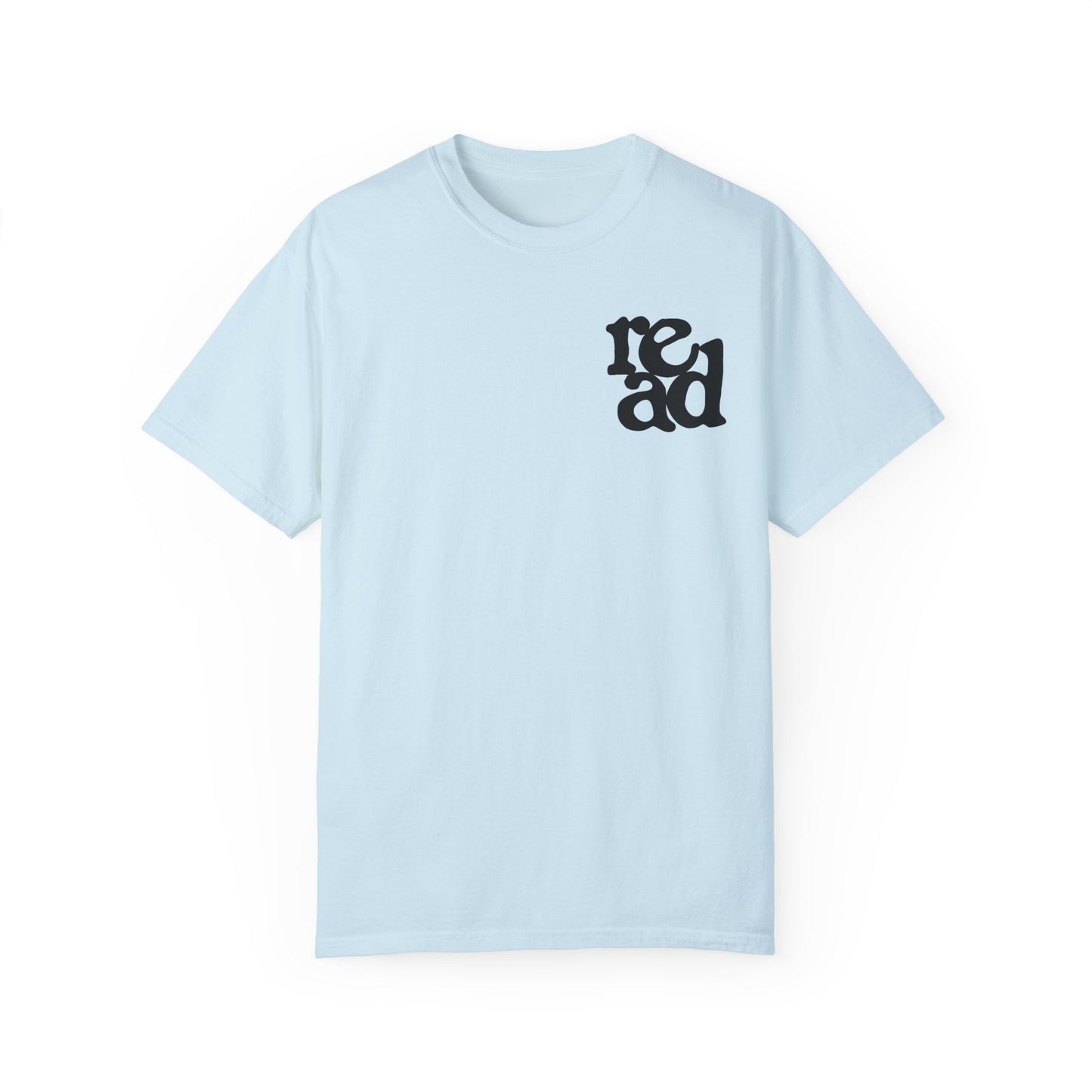 READ Comfort Colors Tee