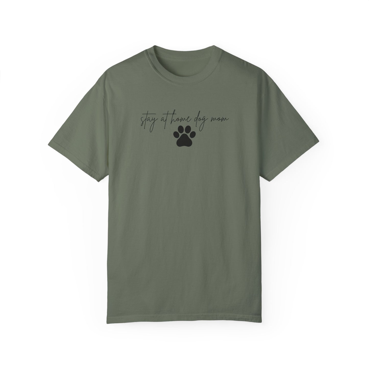 Stay at Home Dog Mom Comfort Colors Tee