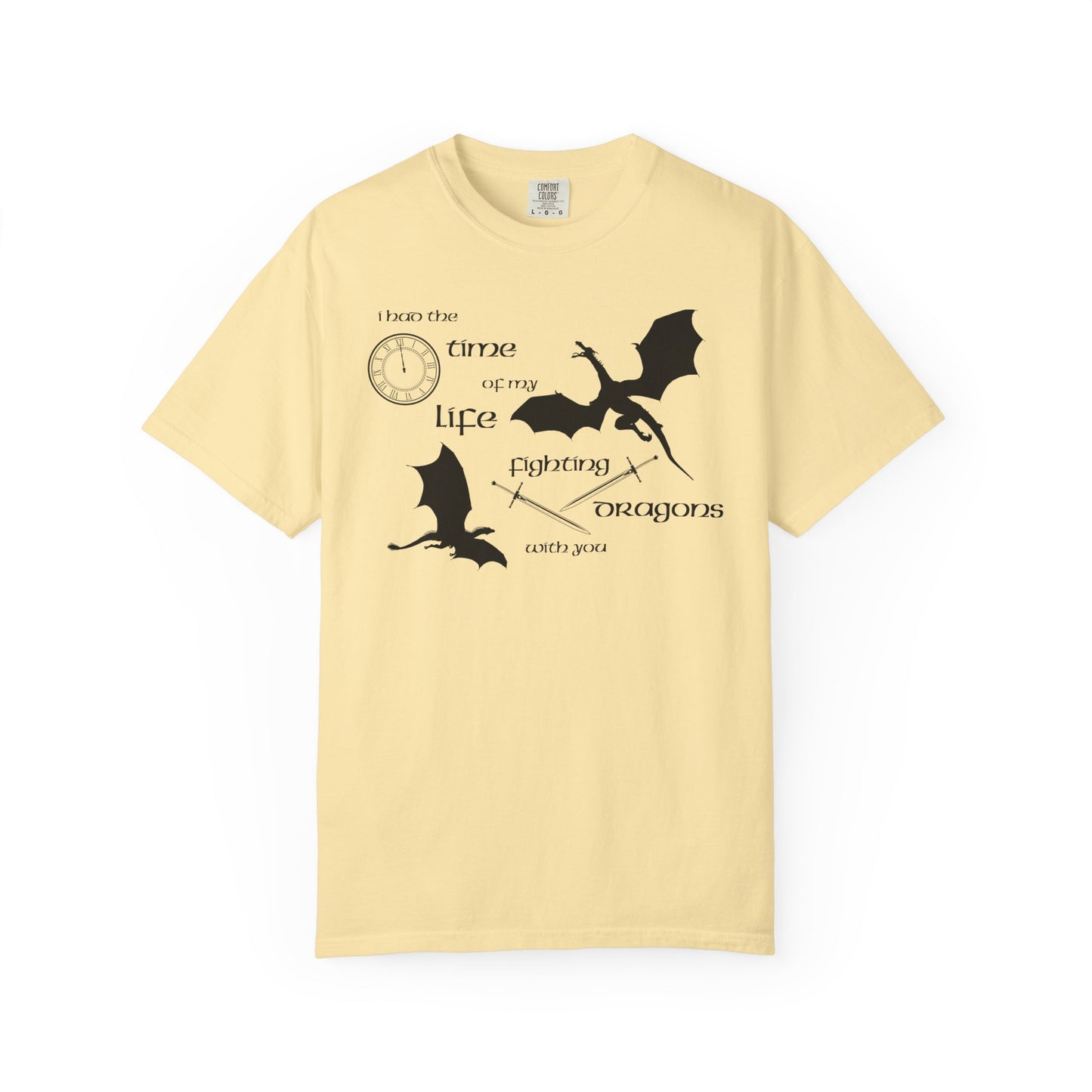 Fighting Dragons With You Comfort Colors Tee