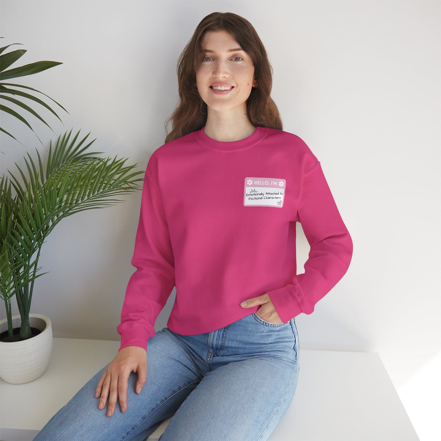 Emotionally Attached to Fictional Characters Name Tag Pink Unisex Crewneck