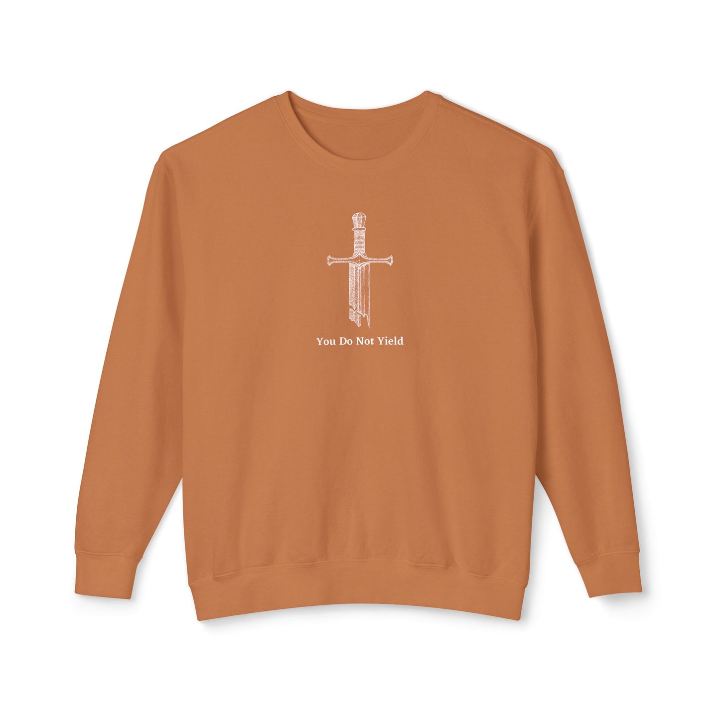 You Do Not Yield Comfort Colors Sweatshirt
