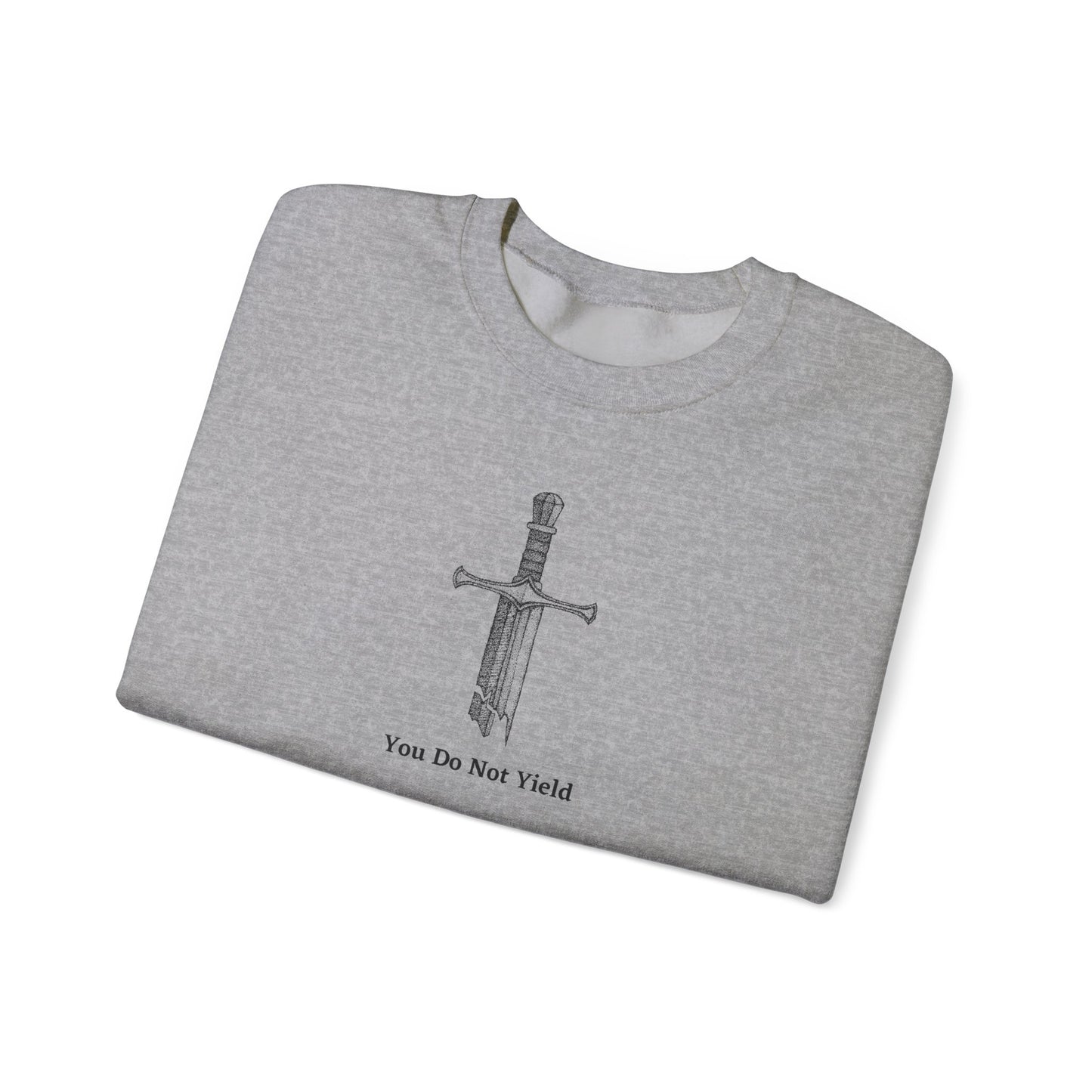 You Do Not Yield Crewneck Sweatshirt