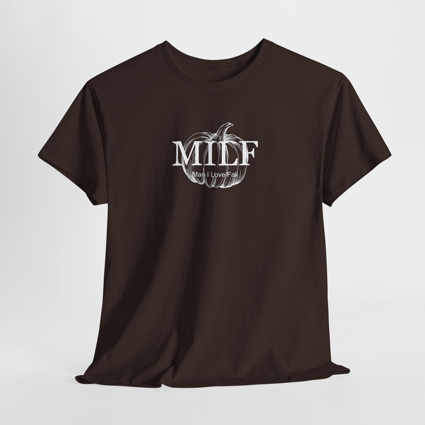 MILF (Man I Love Fall) Unisex Tee