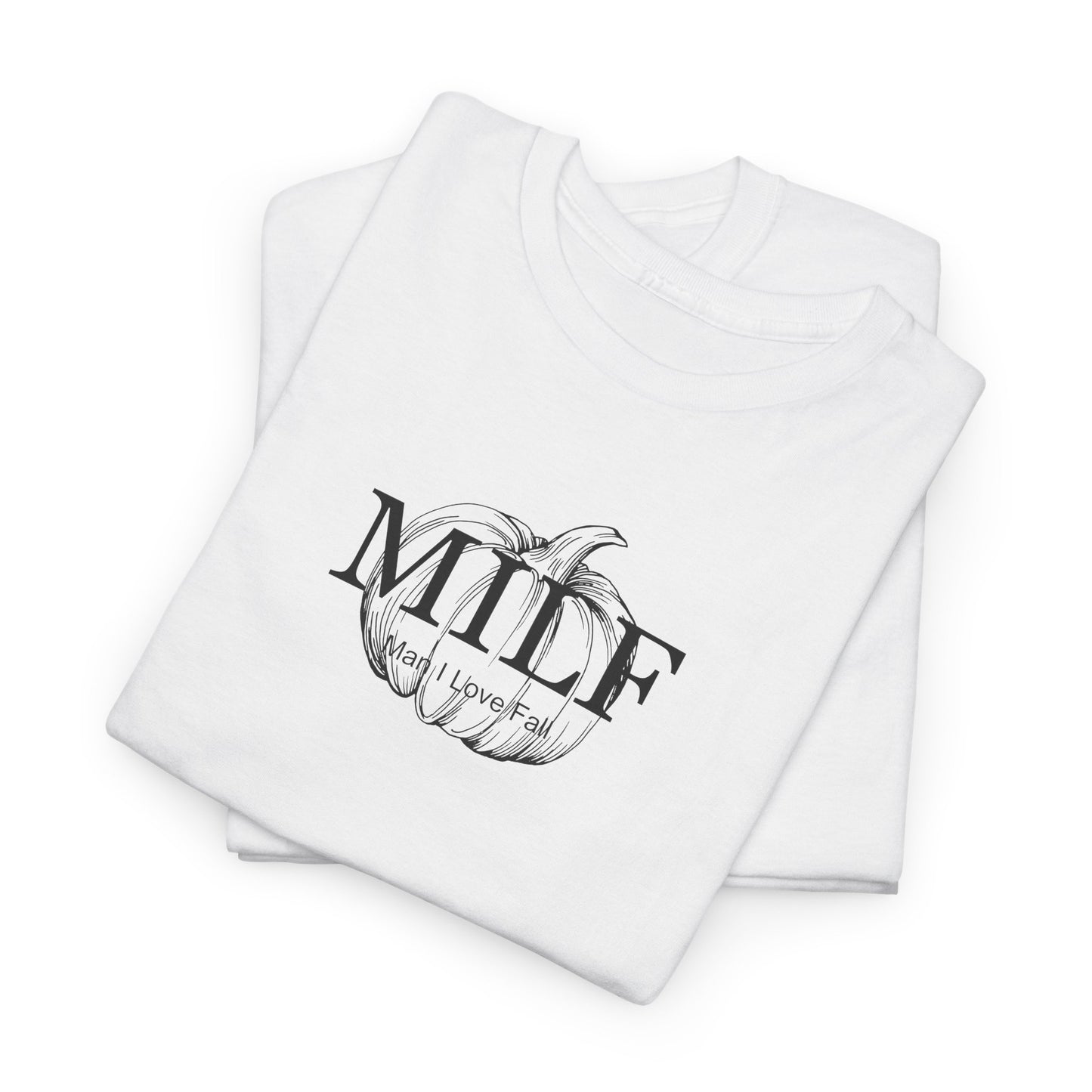 MILF (Man I Love Fall) Unisex Tee