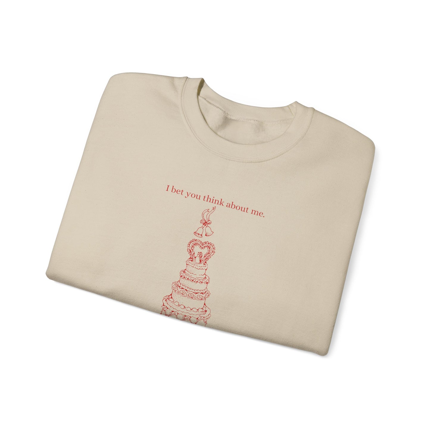 I Bet You Think About Me Crewneck Sweatshirt