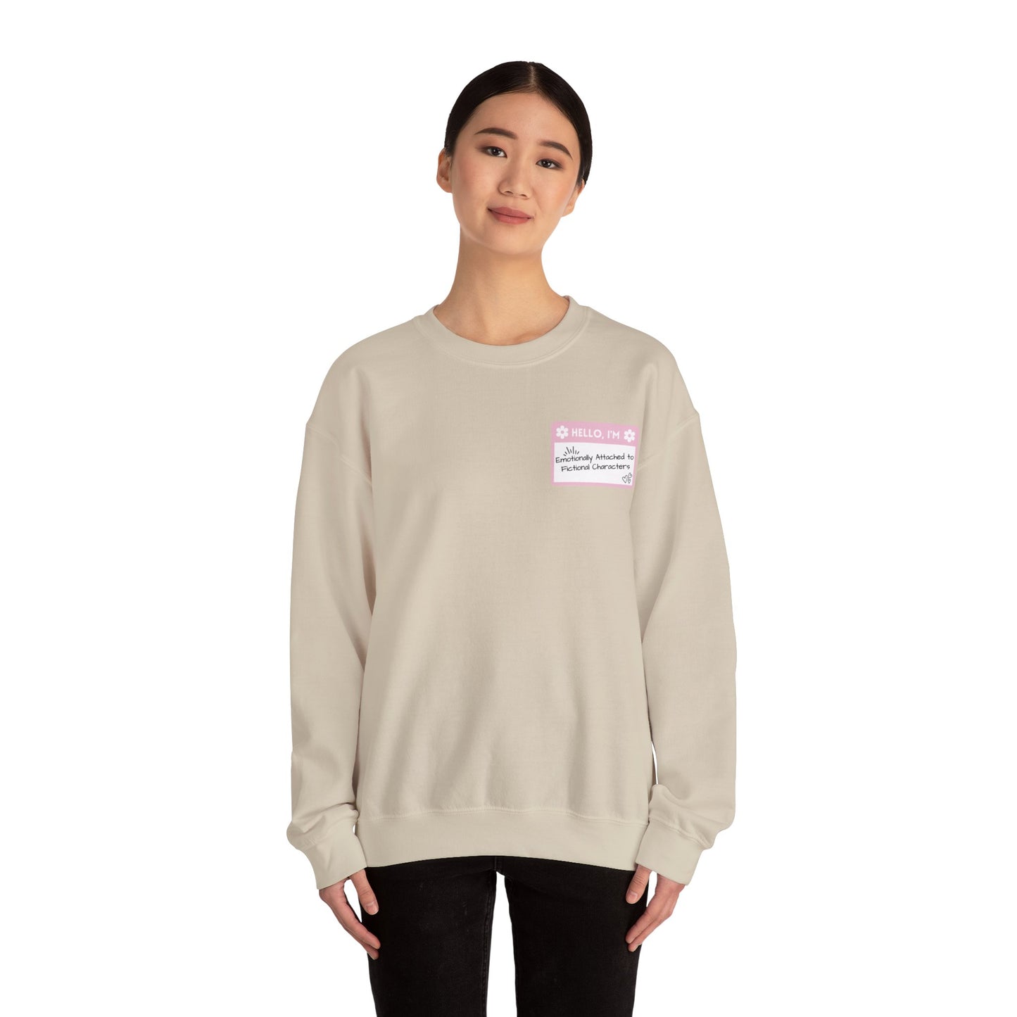 Emotionally Attached to Fictional Characters Name Tag Pink Unisex Crewneck