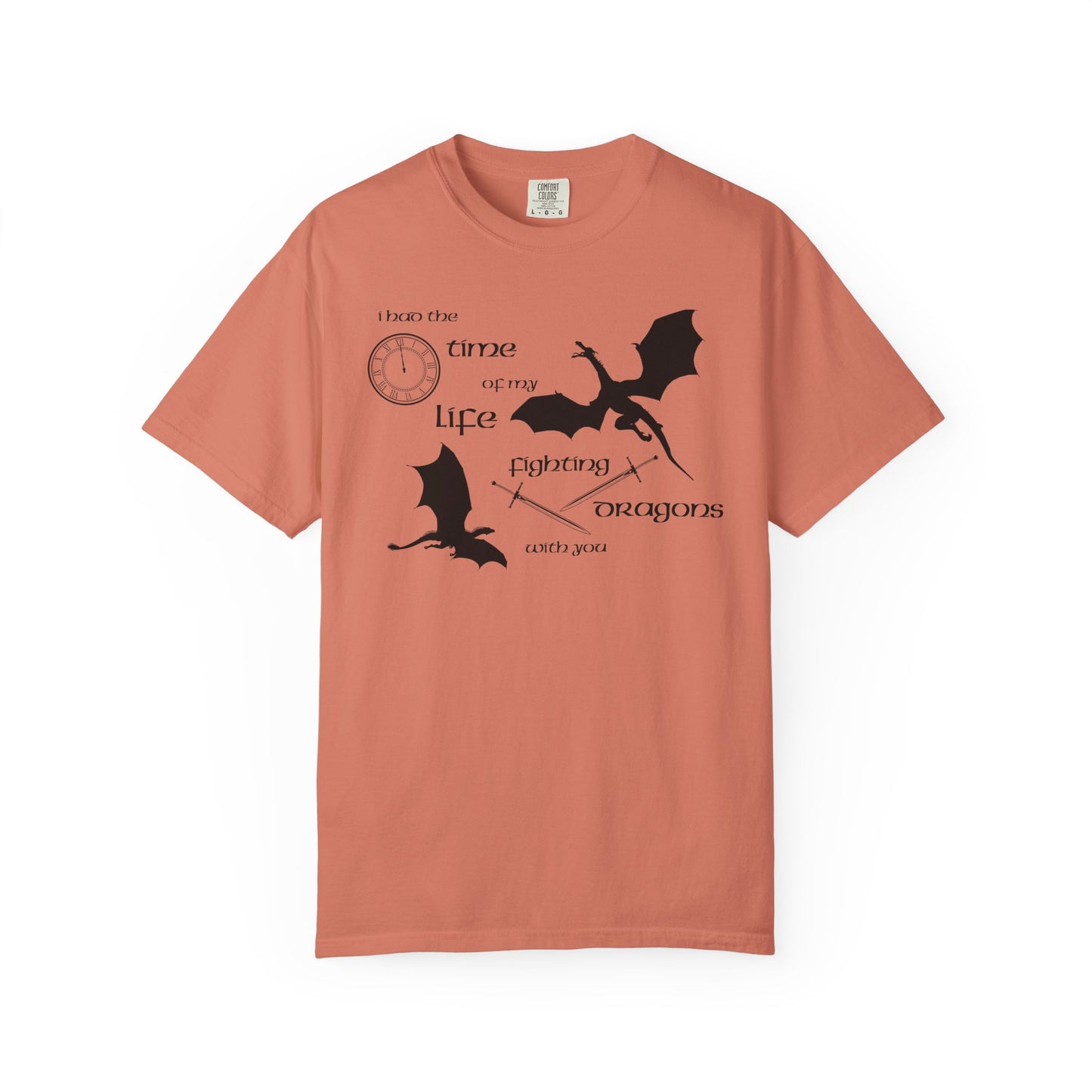 Fighting Dragons With You Comfort Colors Tee