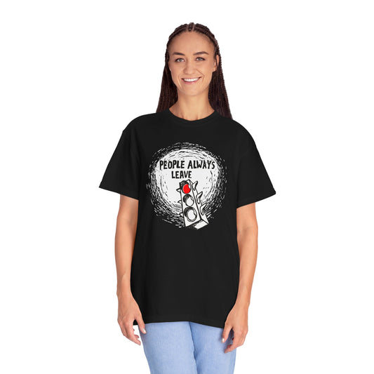 People Always Leave Comfort Colors Tee