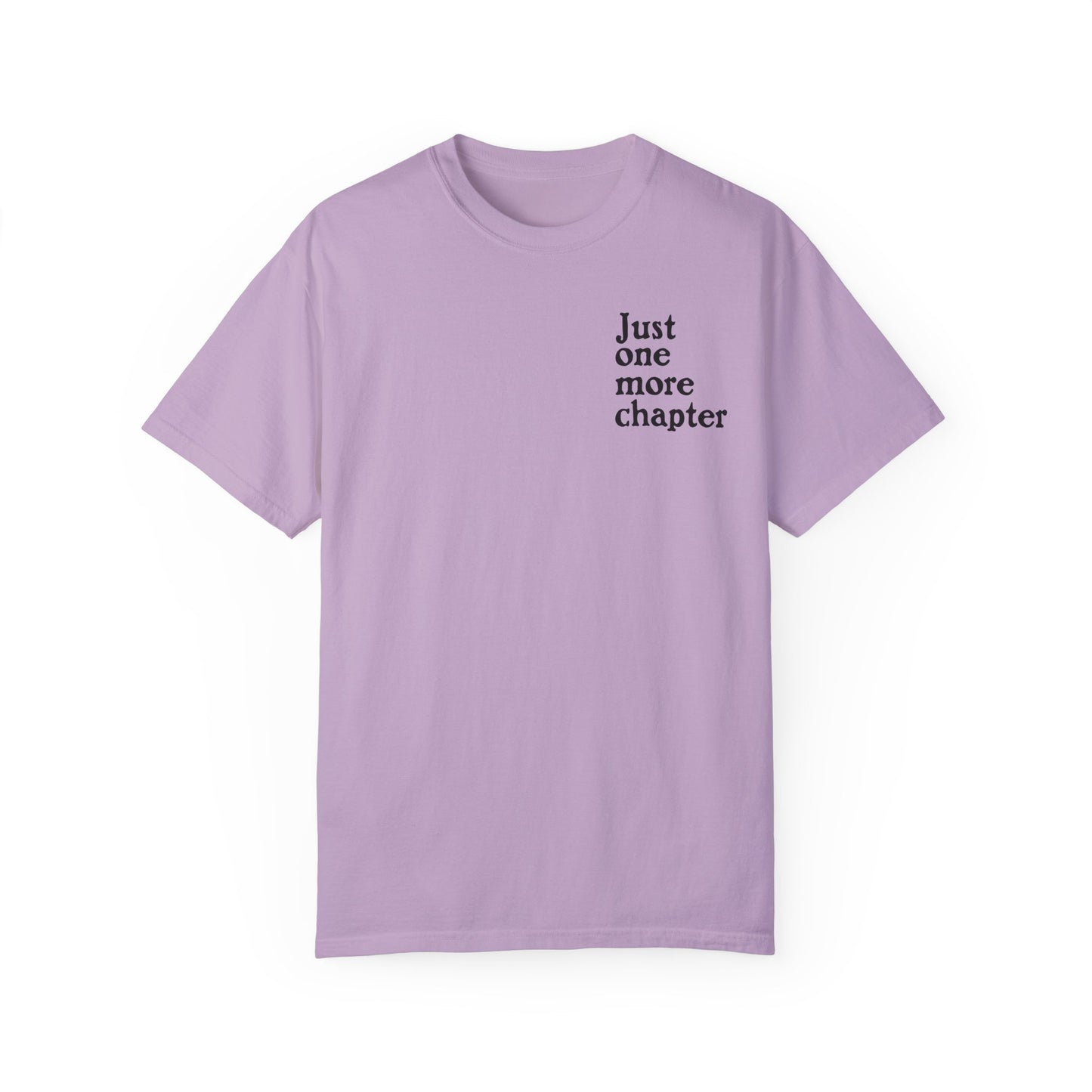 Just One More Chapter Comfort Colors Tee