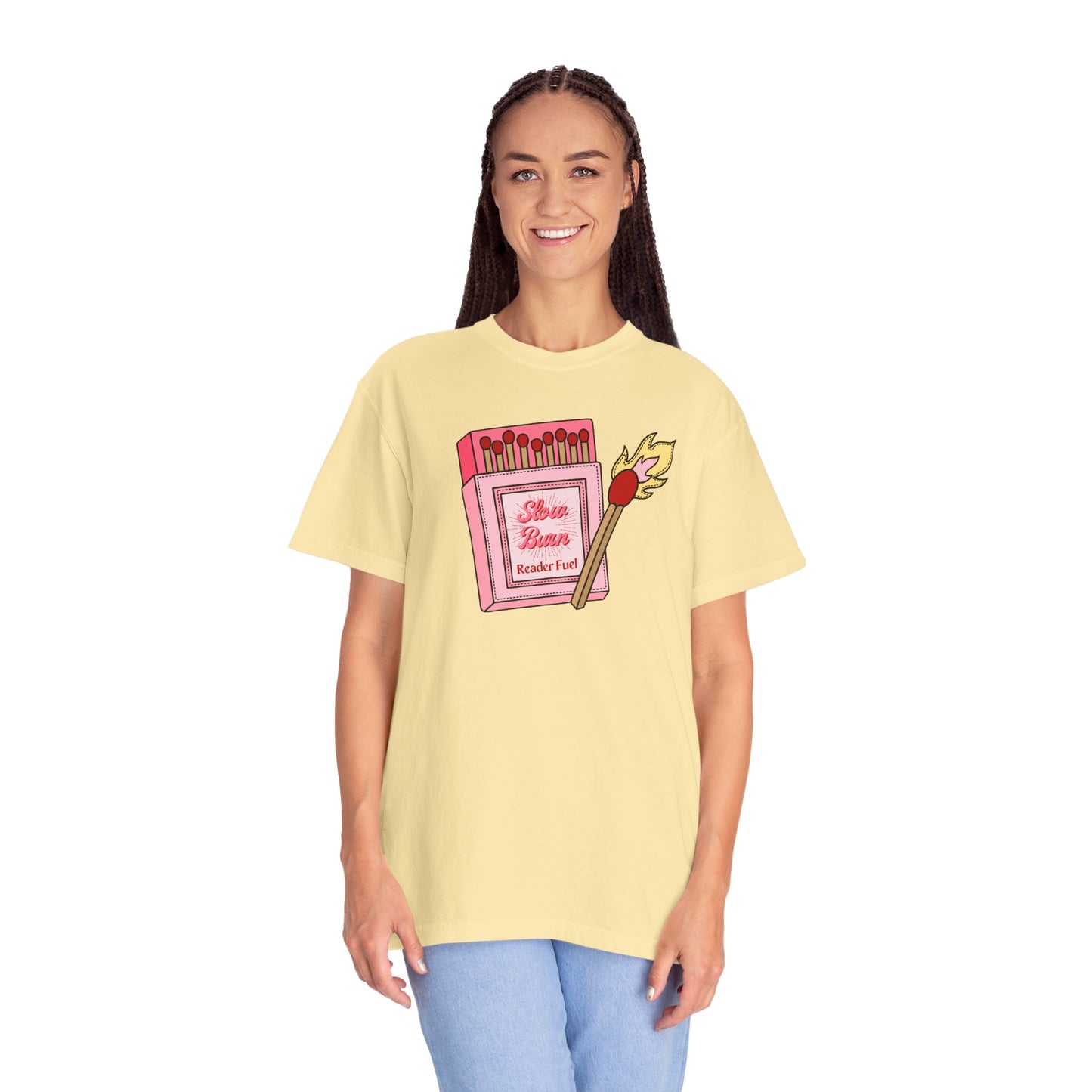 Slow Burn Matches Comfort Colors Tee