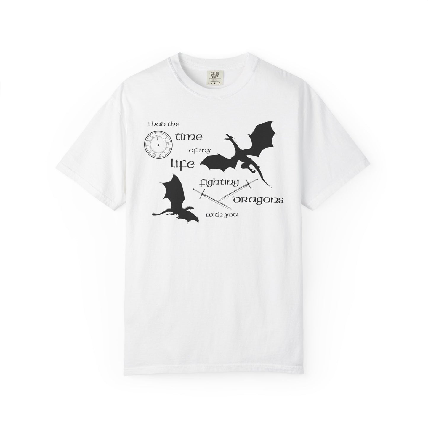 Fighting Dragons With You Comfort Colors Tee