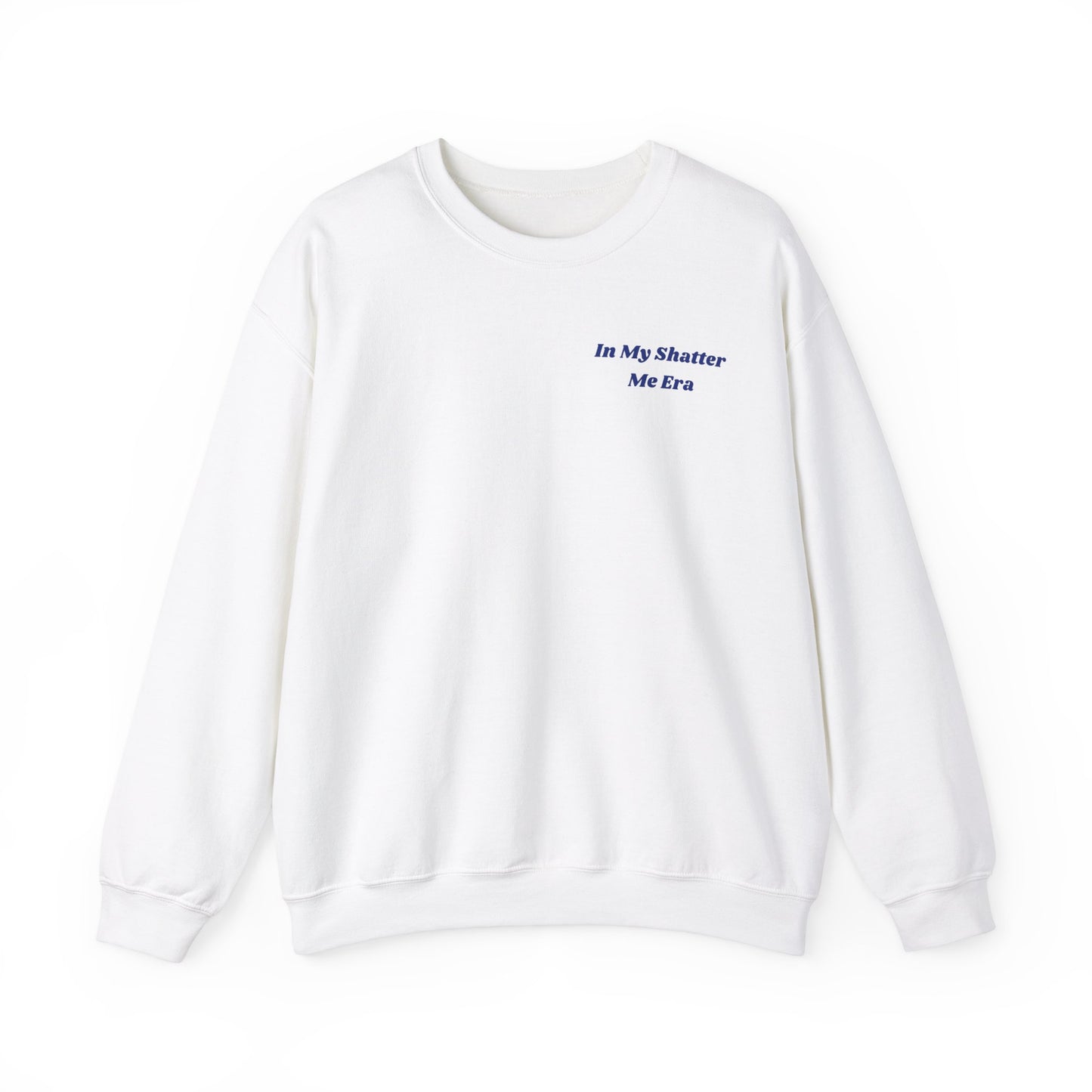 In My Shatter Me Era Unisex Crewneck