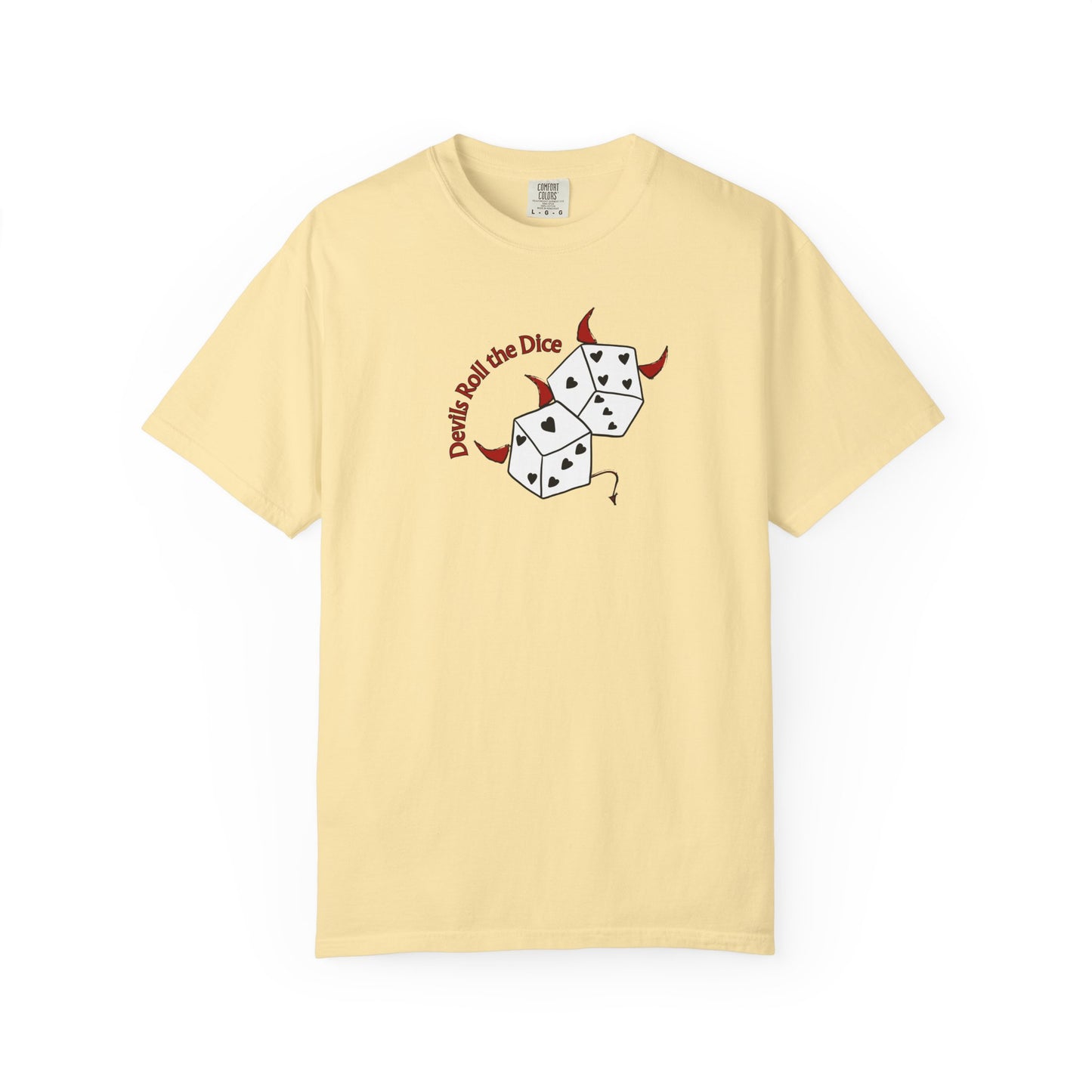 Devils Roll The Dice Comfort Colors Tee