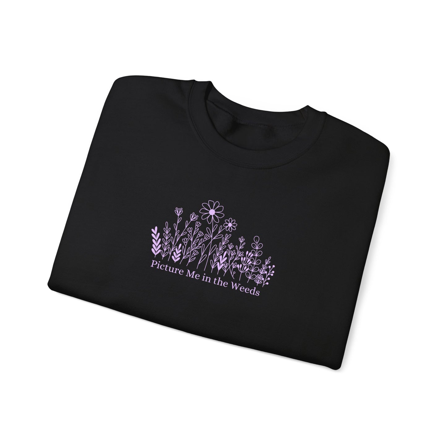 Picture Me In The Weeds Crewneck Sweatshirt