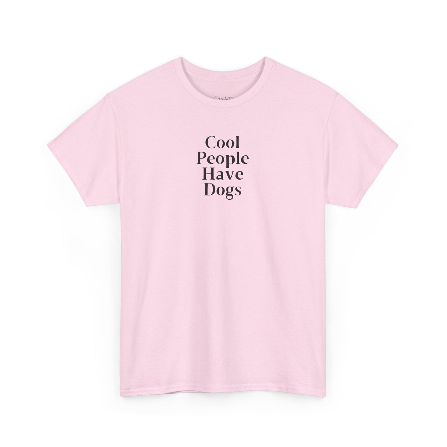 Cool People Have Dogs Unisex Tee