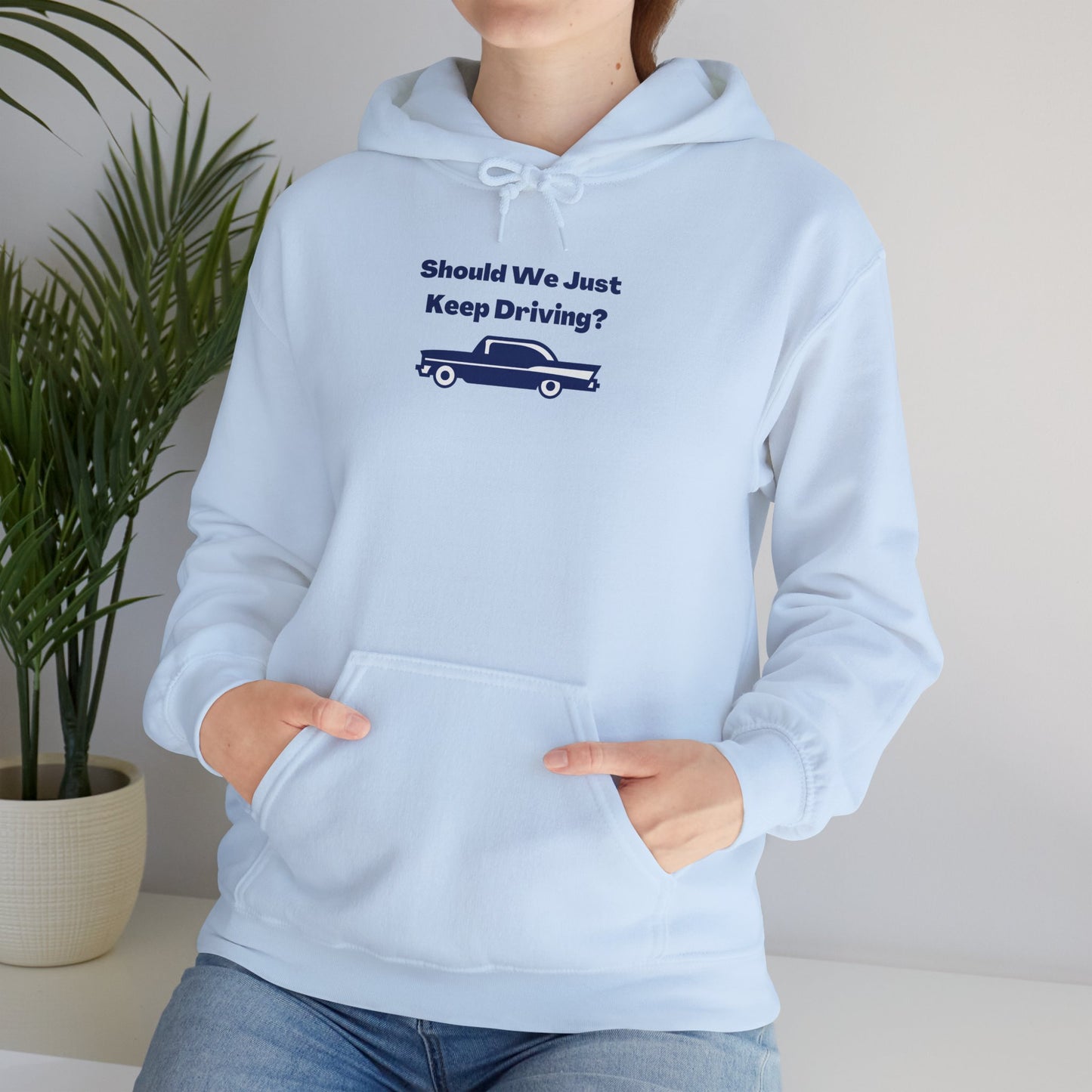 Keep Driving Unisex Hoodie