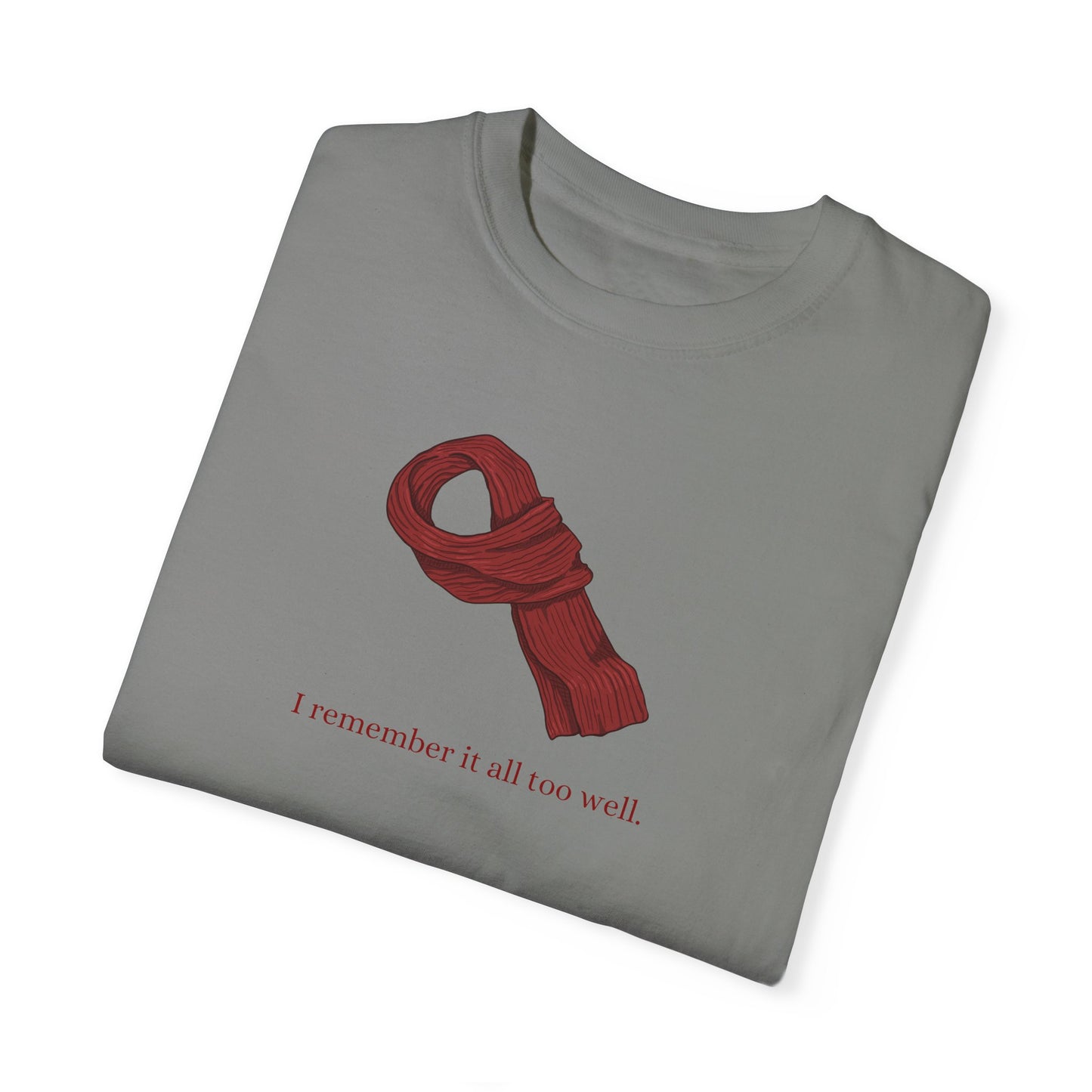 All Too Well Red Scarf Comfort Colors Tee