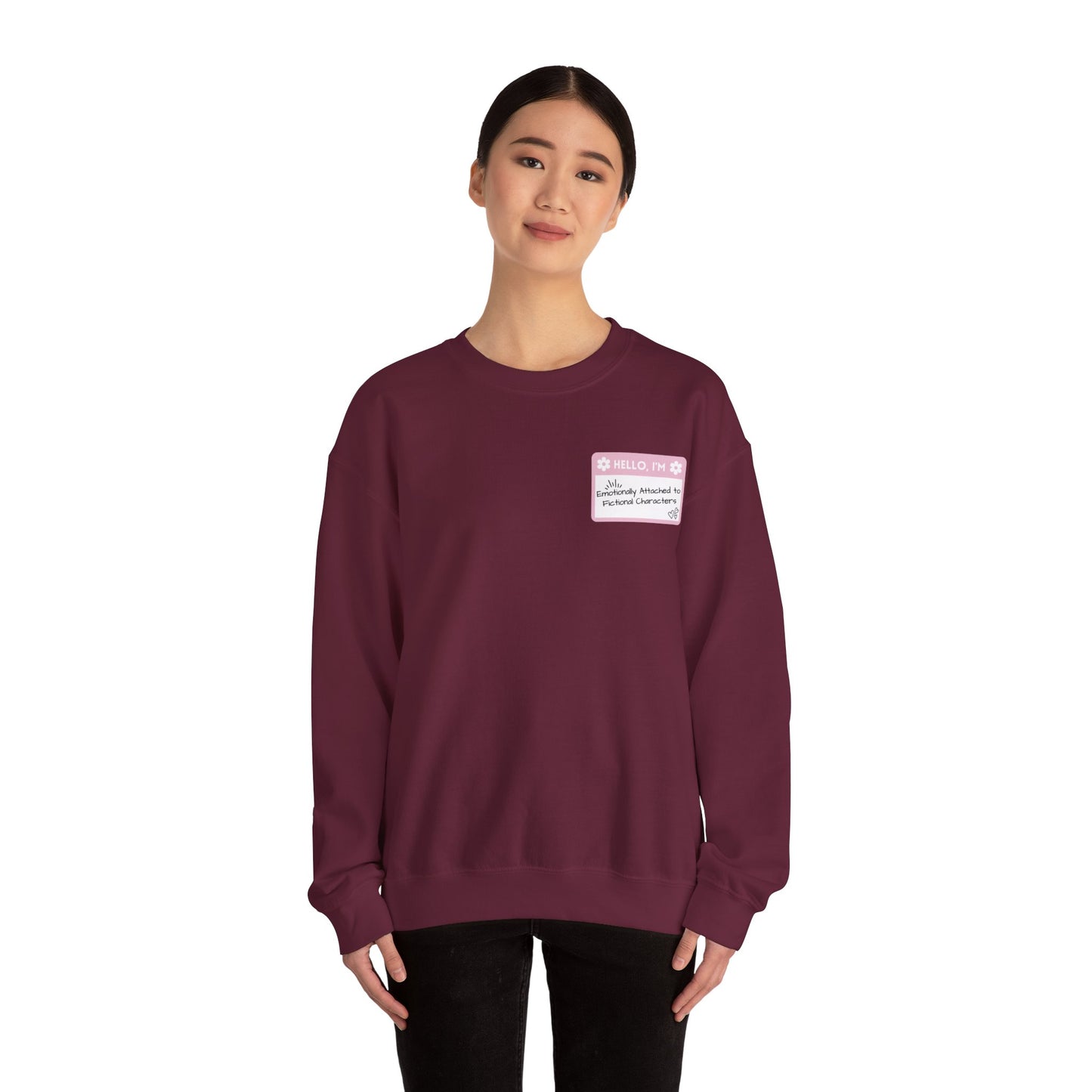 Emotionally Attached to Fictional Characters Name Tag Pink Unisex Crewneck