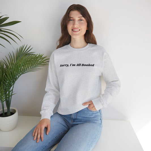 Sorry, I'm All Booked Unisex Crewneck