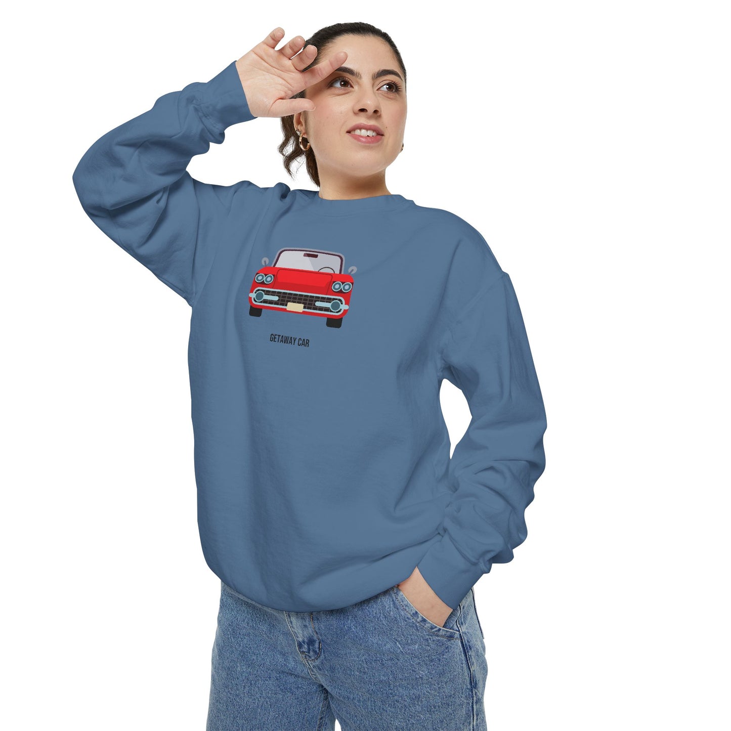 Getaway Car Comfort Colors Sweatshirt