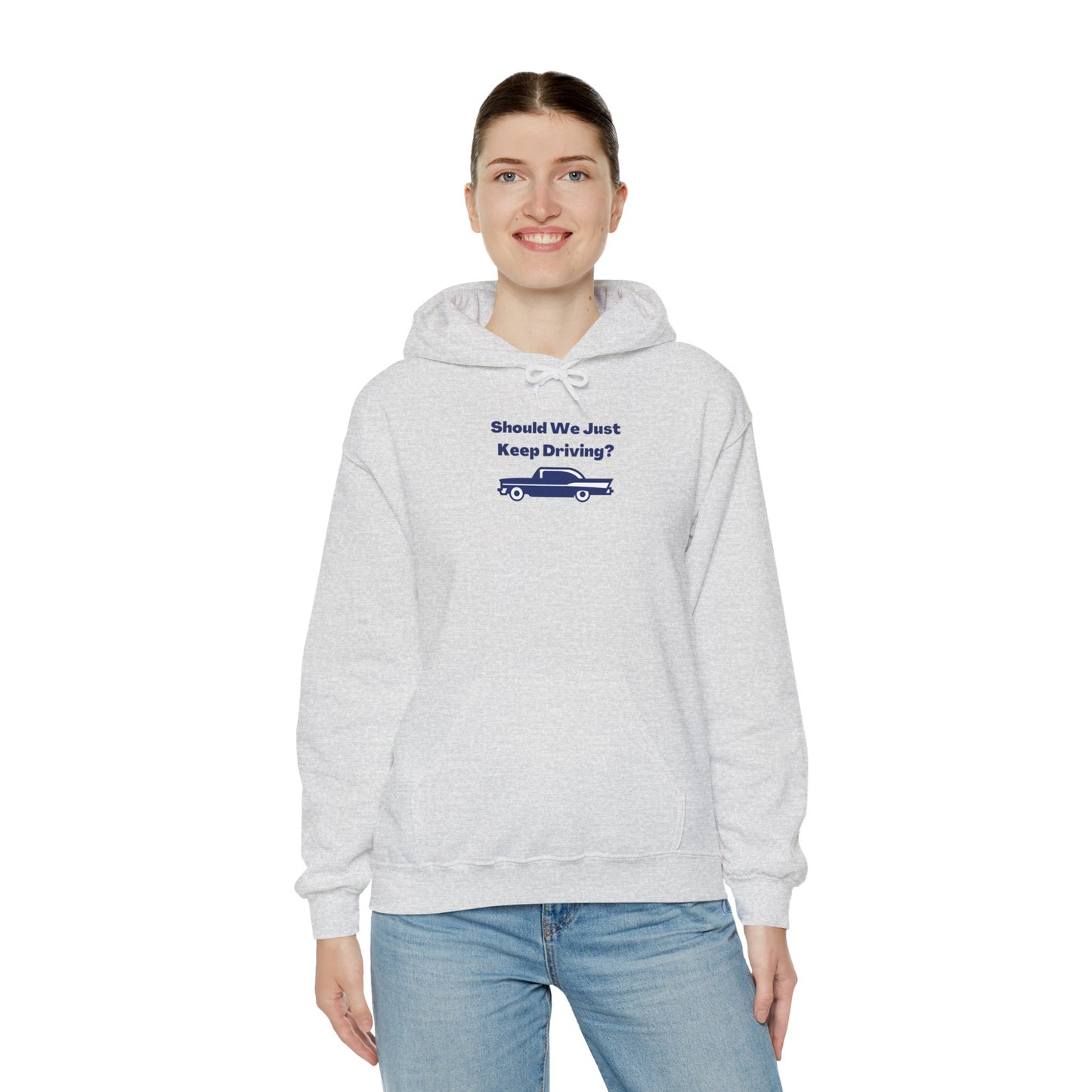 Keep Driving Unisex Hoodie