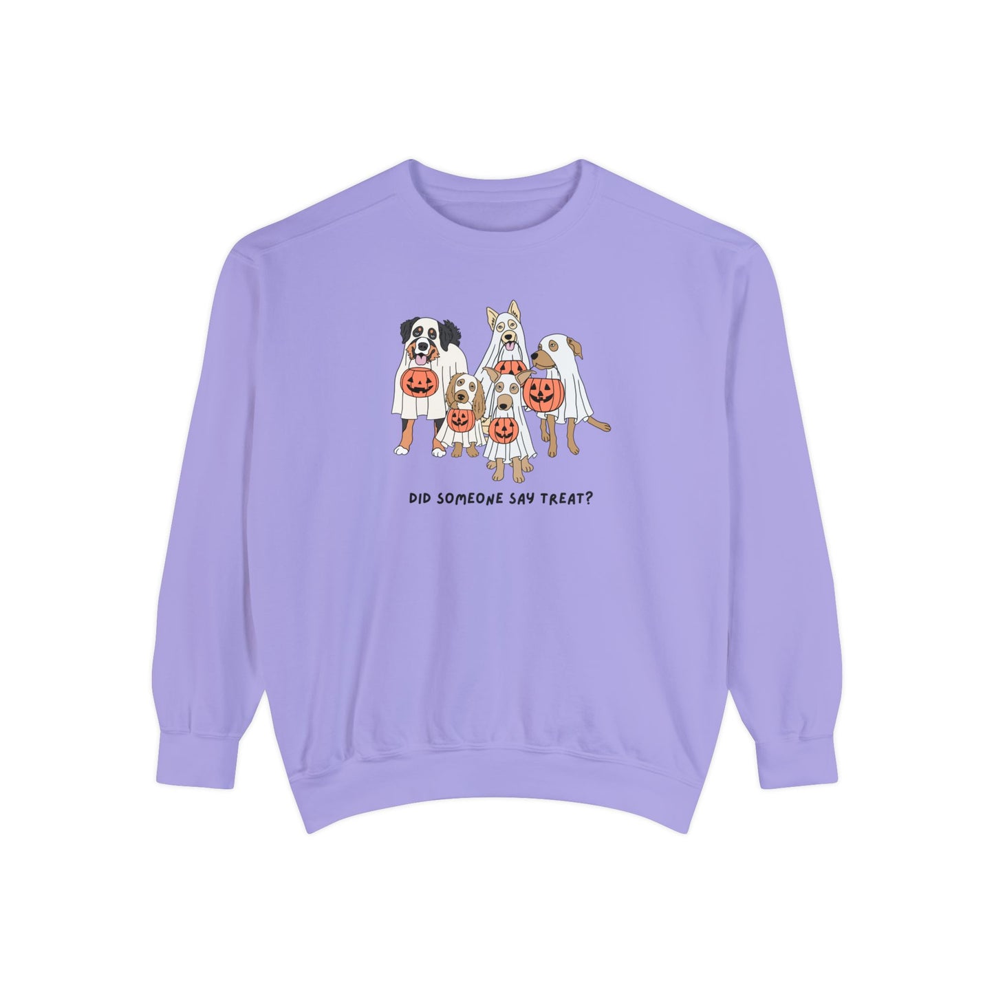 Did Someone Say Treat? Comfort Colors Sweatshirt