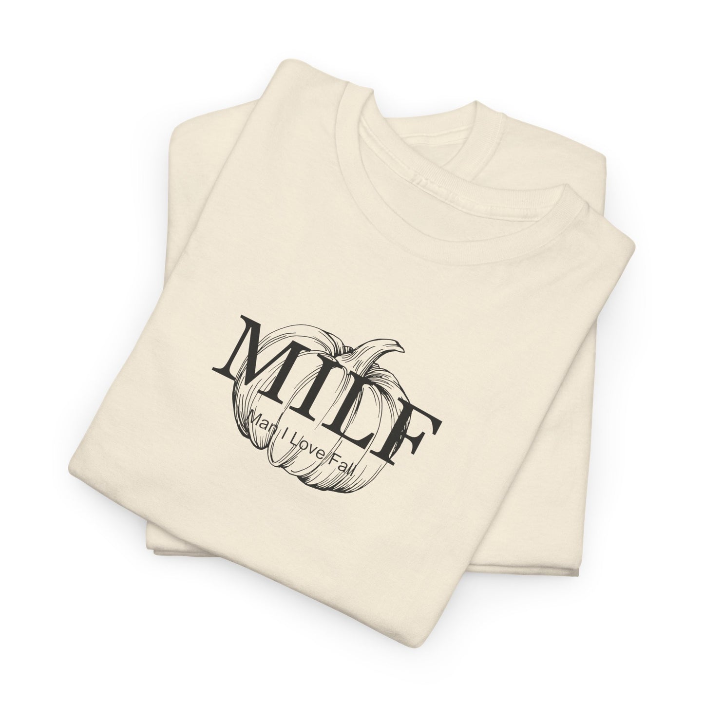 MILF (Man I Love Fall) Unisex Tee