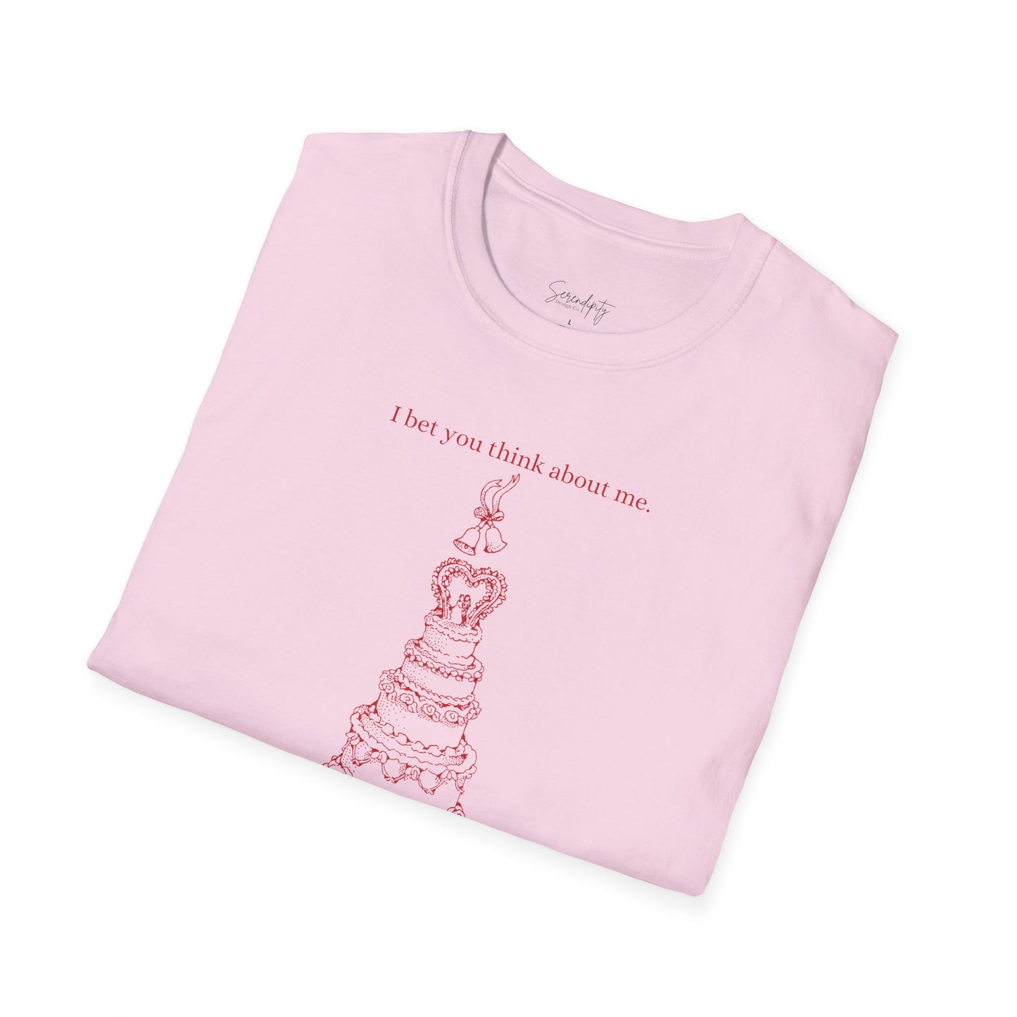 I Bet You Think About Me Soft Style Tee