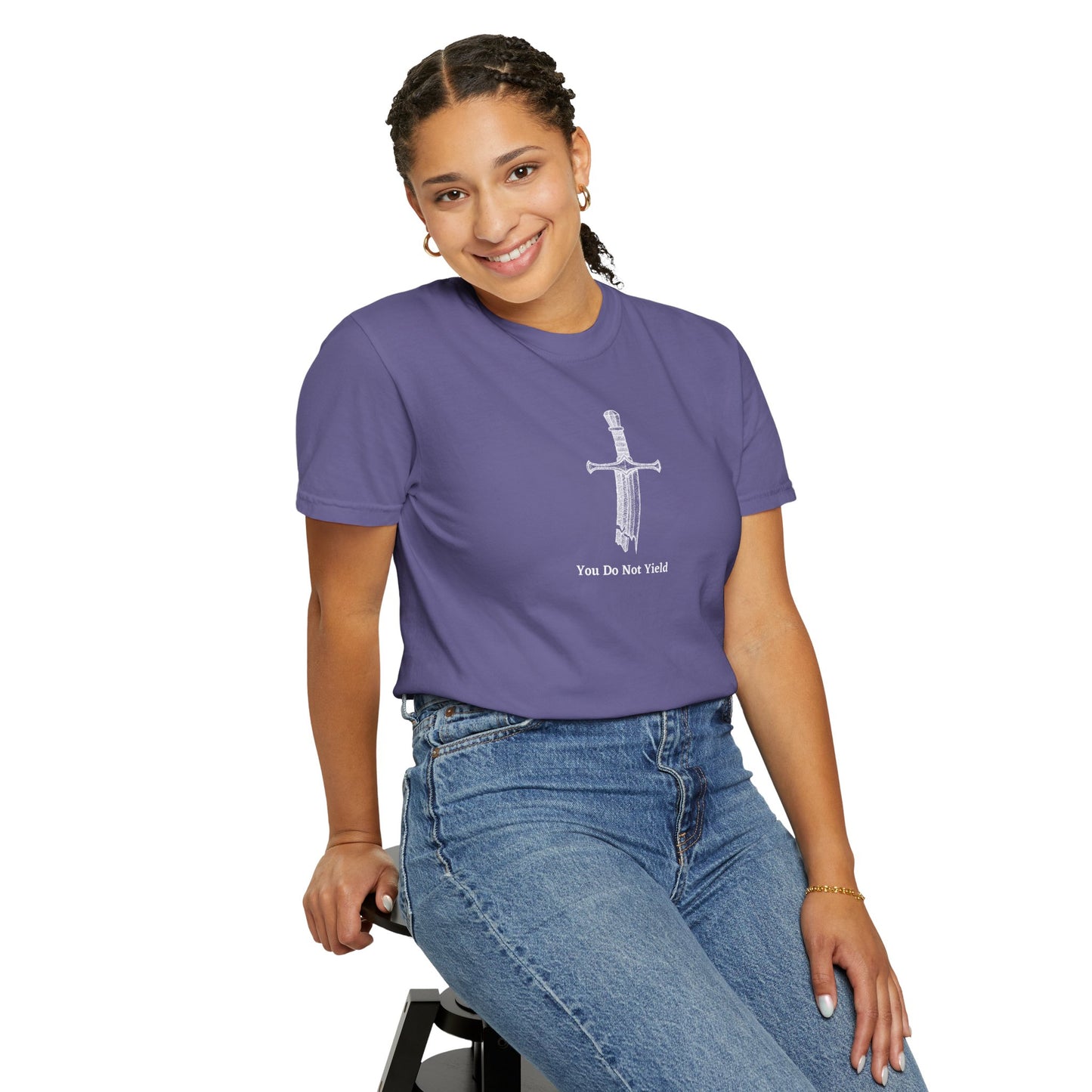You Do Not Yield Comfort Colors Tee