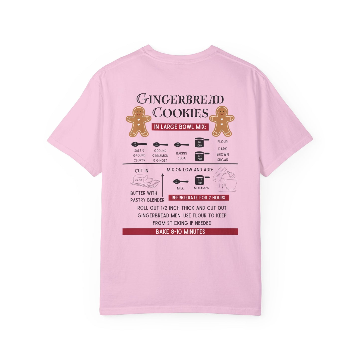 Gingerbread Cookie Recipe Comfort Colors Tee