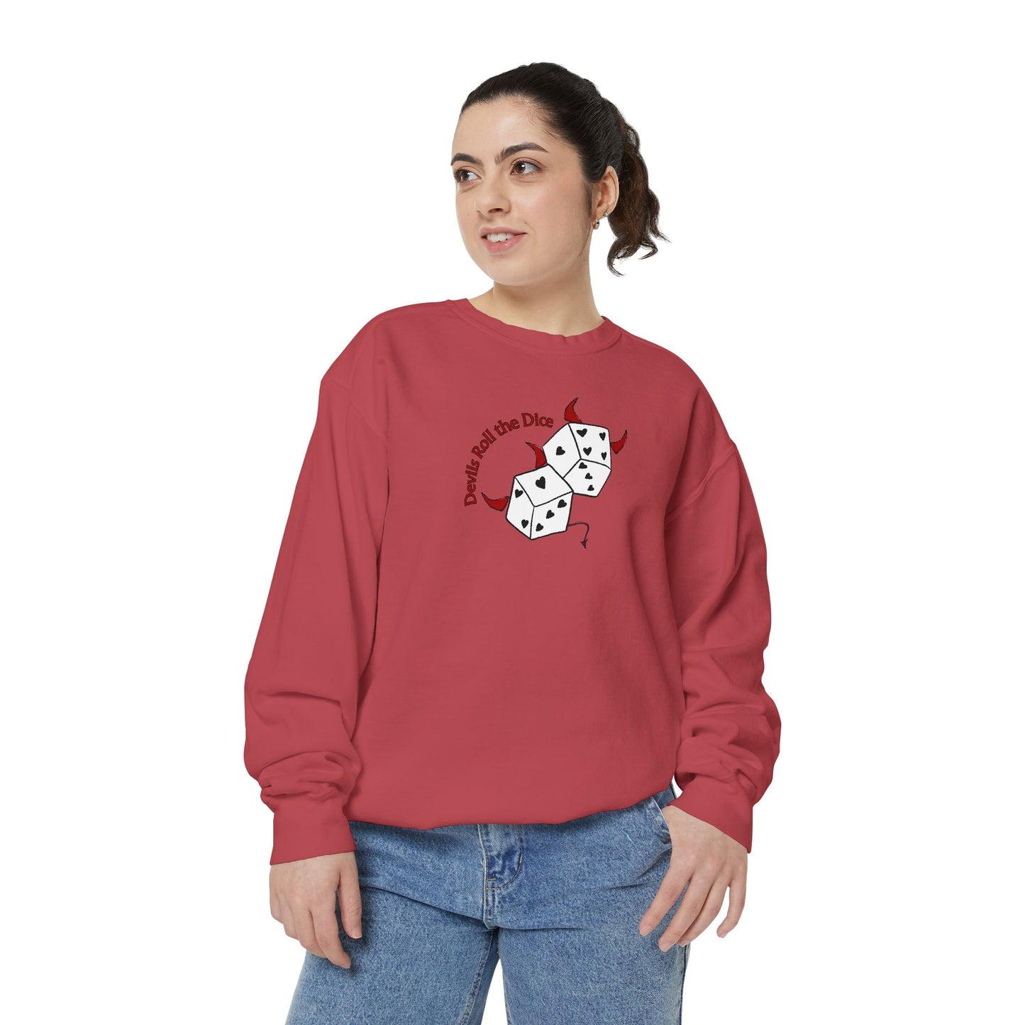 Devils Roll The Dice Comfort Colors Sweatshirt