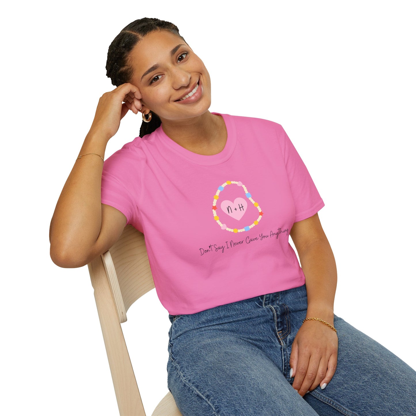 Don't Say I Never Gave You Anything Naley Bracelet Soft Style Tee
