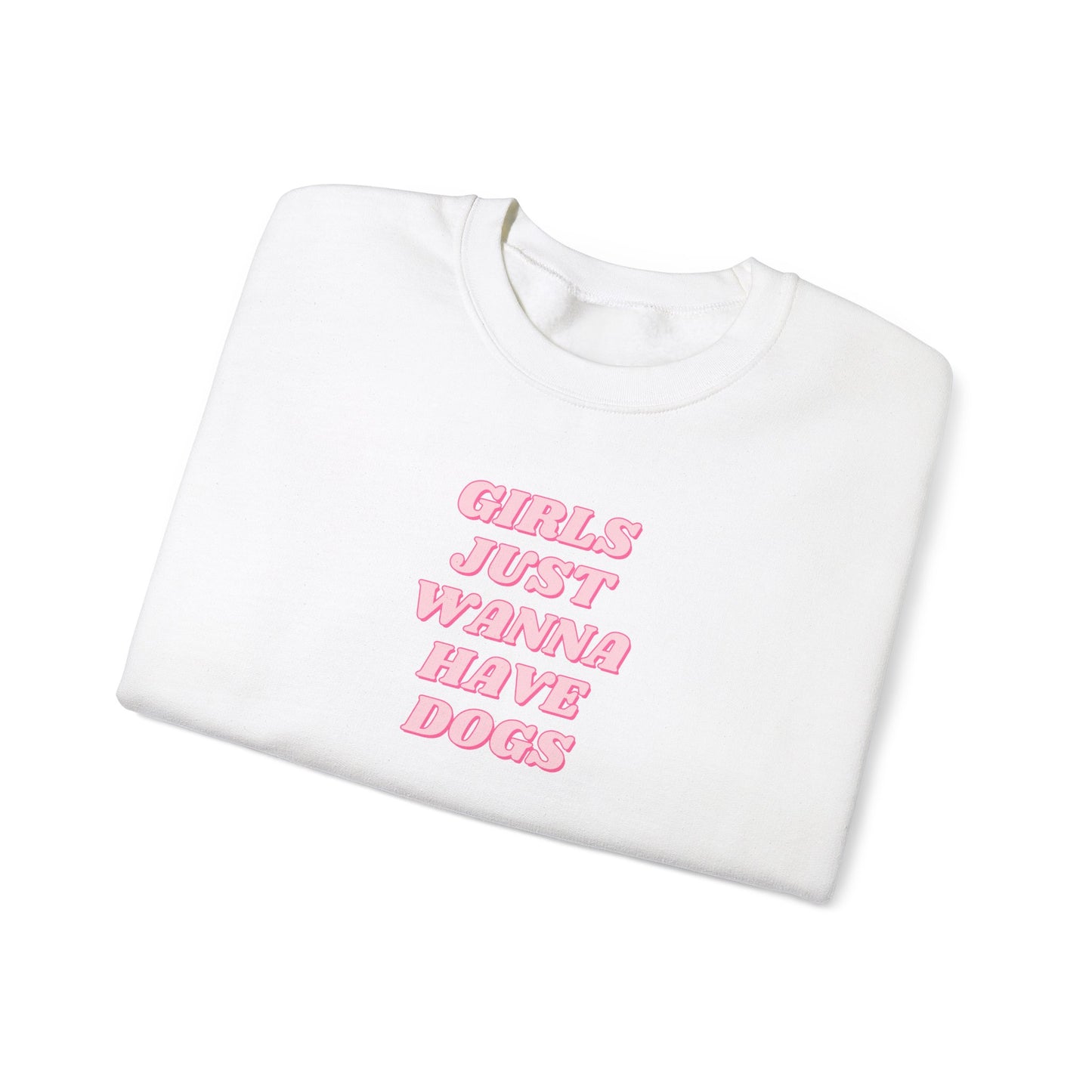 Girls Just Wanna Have Dogs Unisex Crewneck