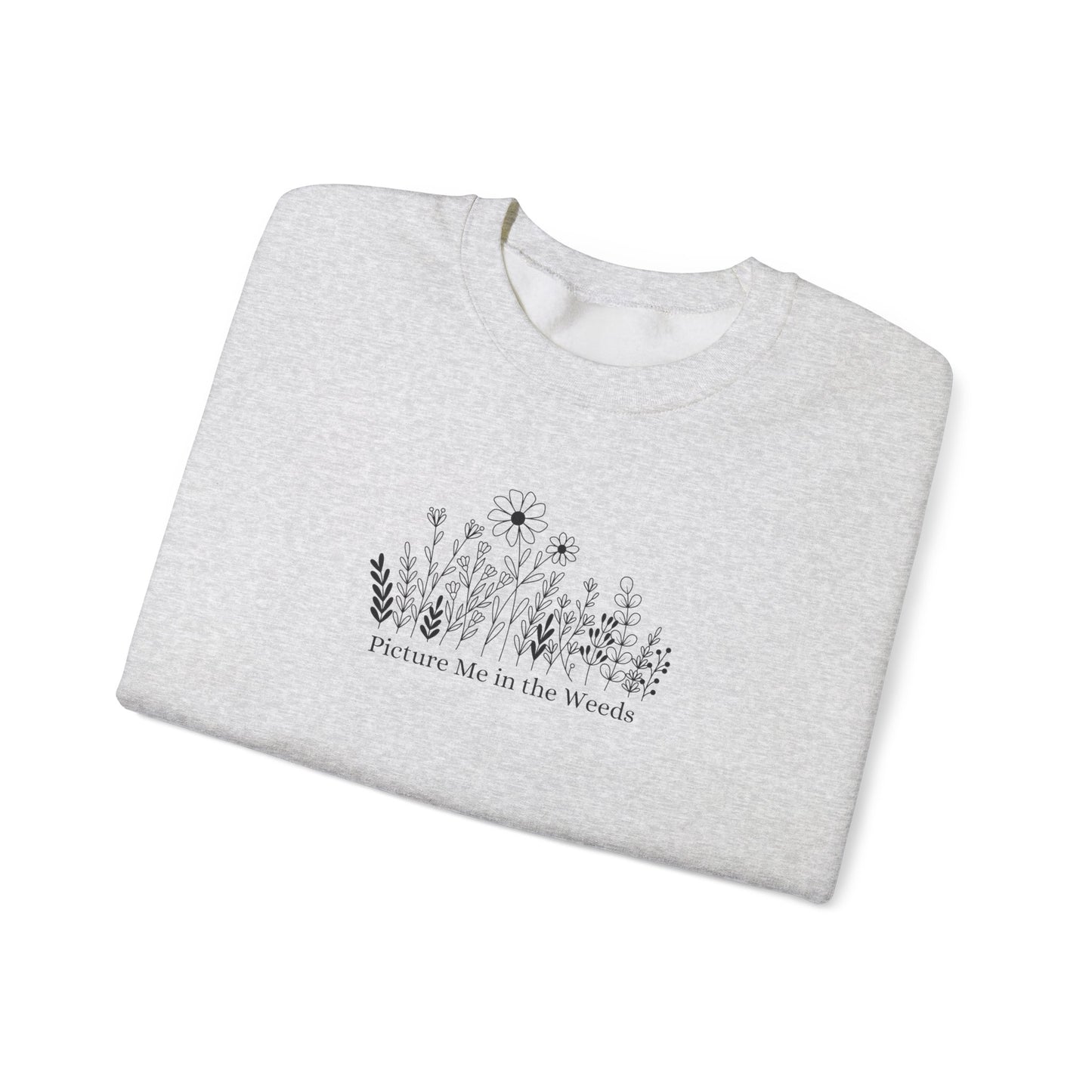 Picture Me In The Weeds Crewneck Sweatshirt