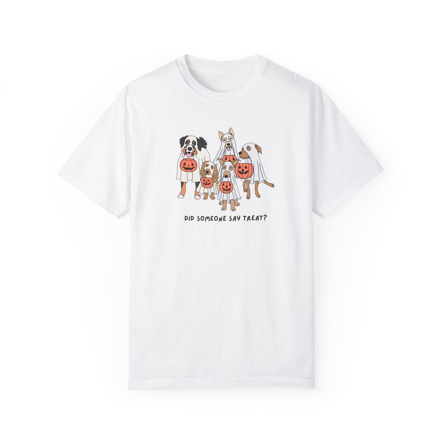 Did Someone Say Treat? Comfort Colors Tee