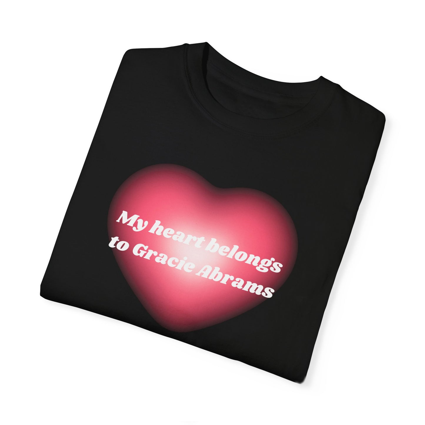 My Heart Belongs to Gracie Abrams Comfort Colors Tee