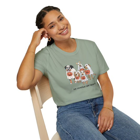 Did Someone Say Treat? Soft Style Tee