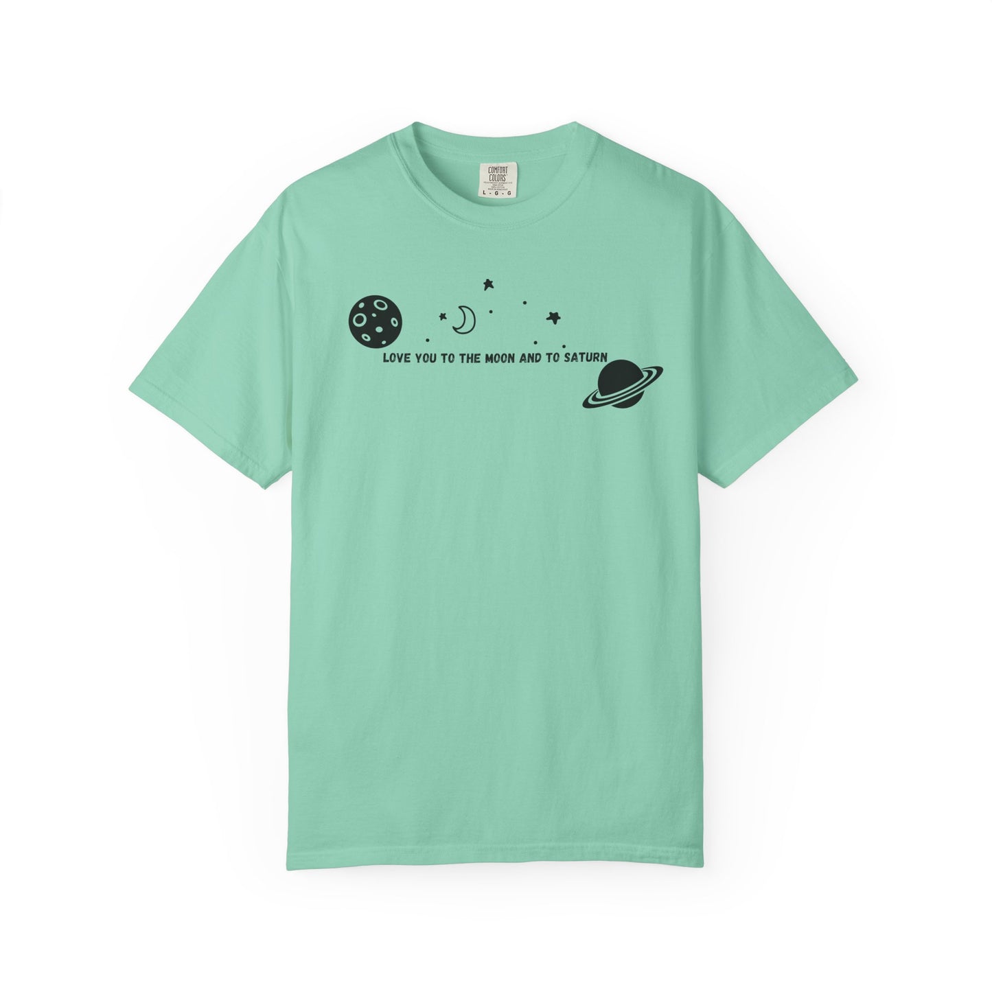 Love You to the Moon and to Saturn Comfort Colors Tee
