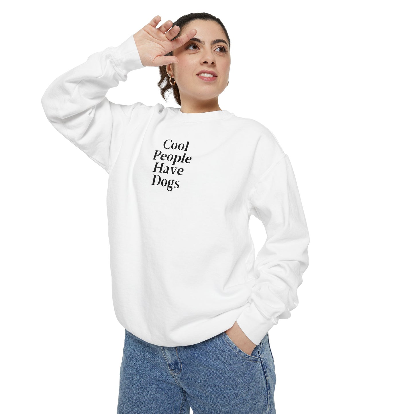 Cool People Have Dogs Comfort Colors Sweatshirt