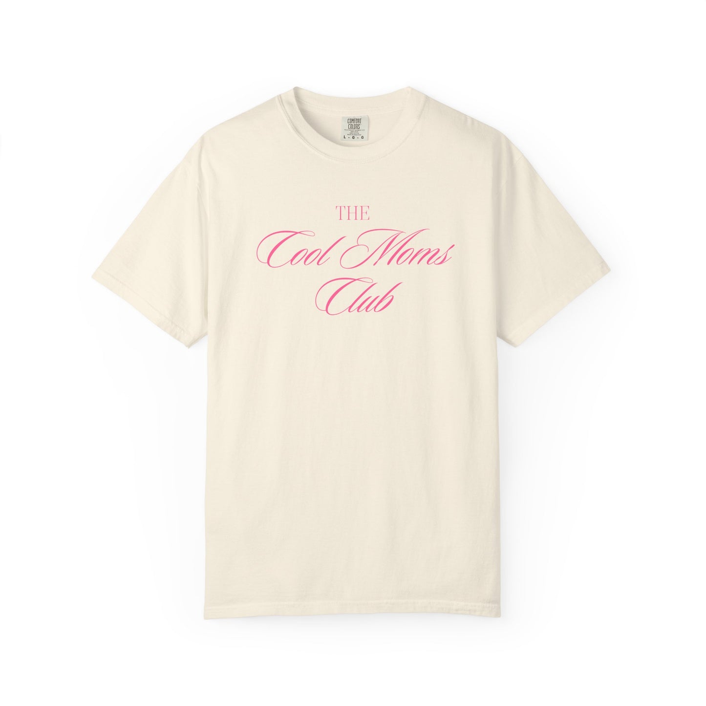 The Cool Moms Club Comfort Colors Tee