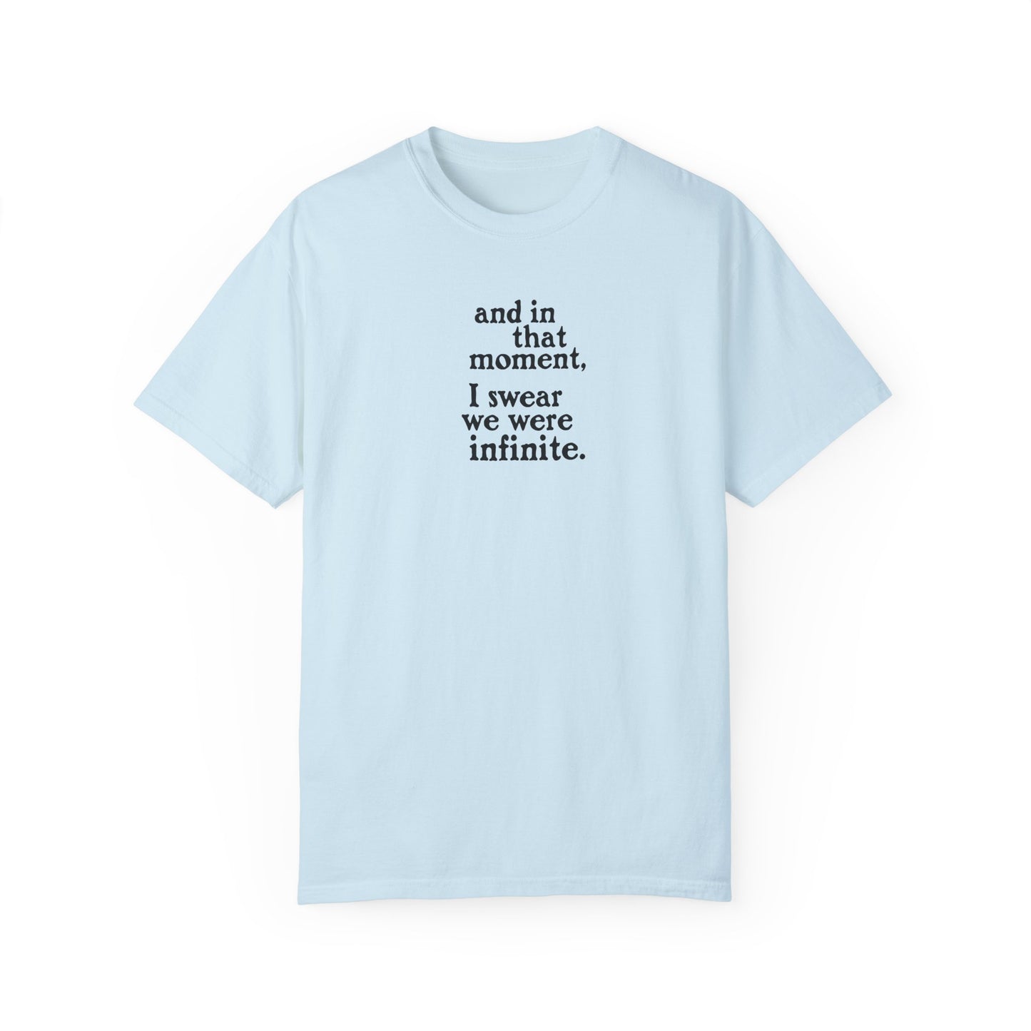 We Were Infinite Comfort Colors Tee