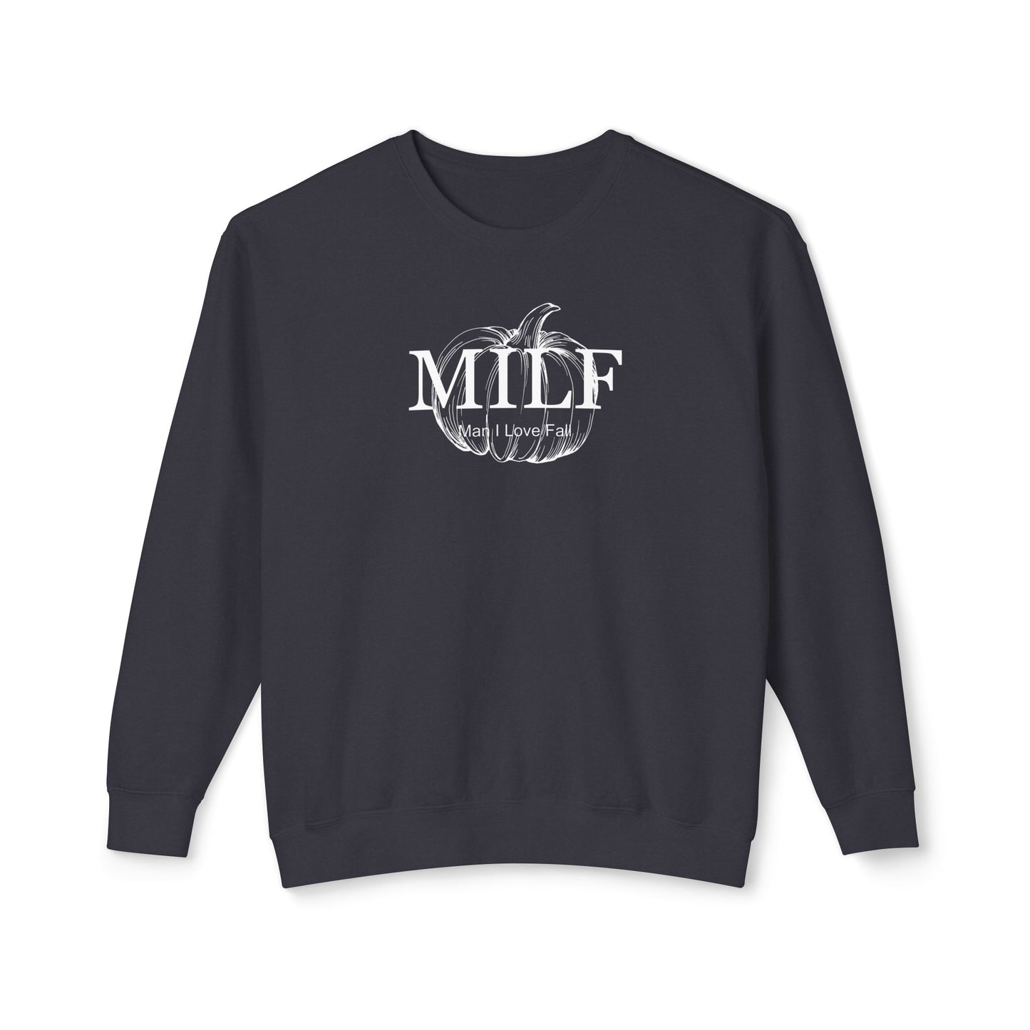 MILF (Man I Love Fall) Comfort Colors Sweatshirt