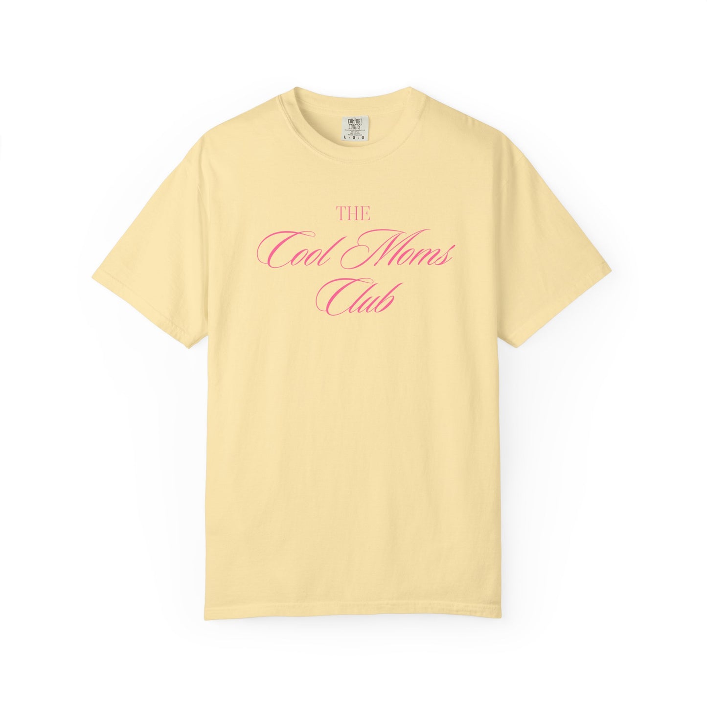 The Cool Moms Club Comfort Colors Tee