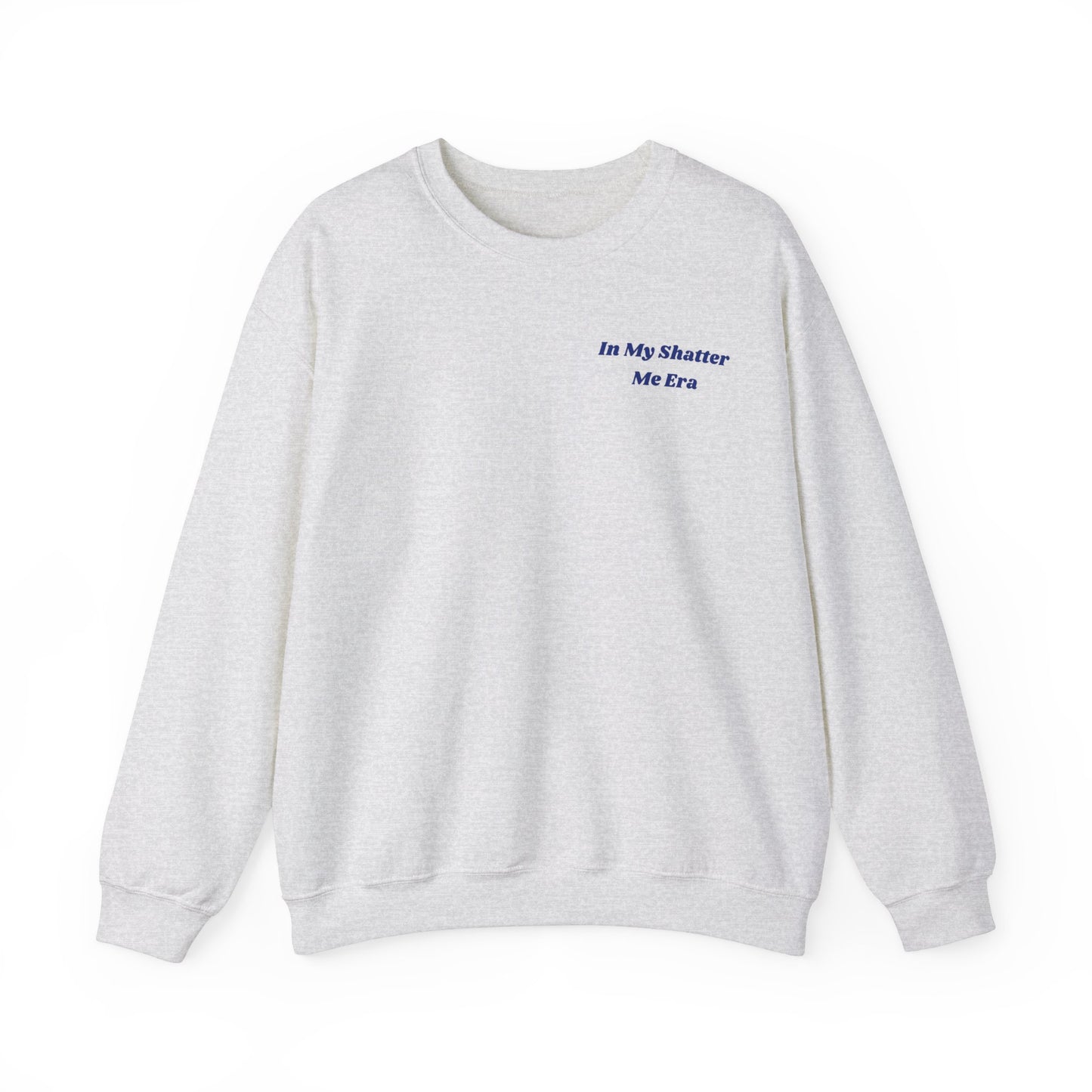 In My Shatter Me Era Unisex Crewneck