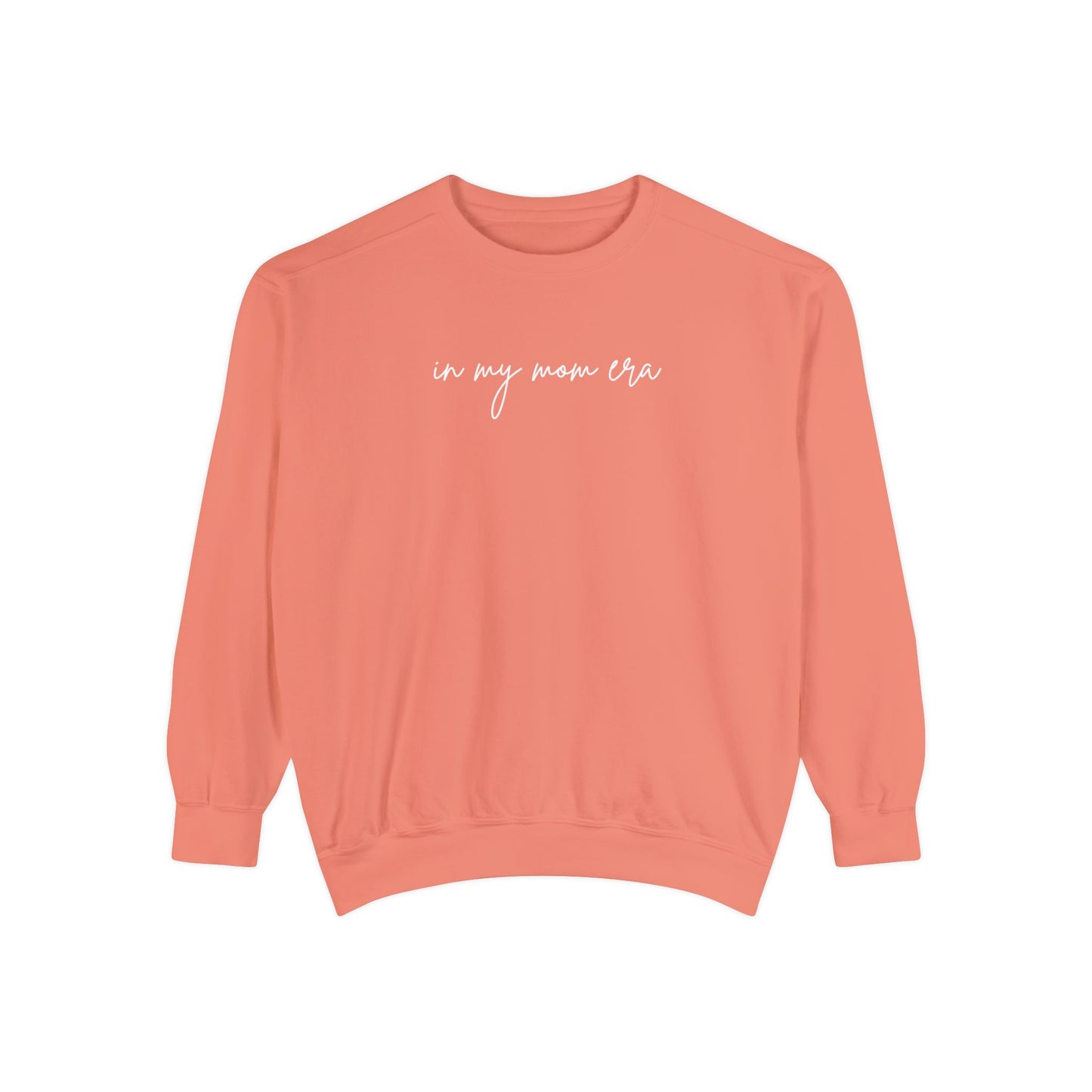 In My Mom Era Comfort Colors Sweatshirt